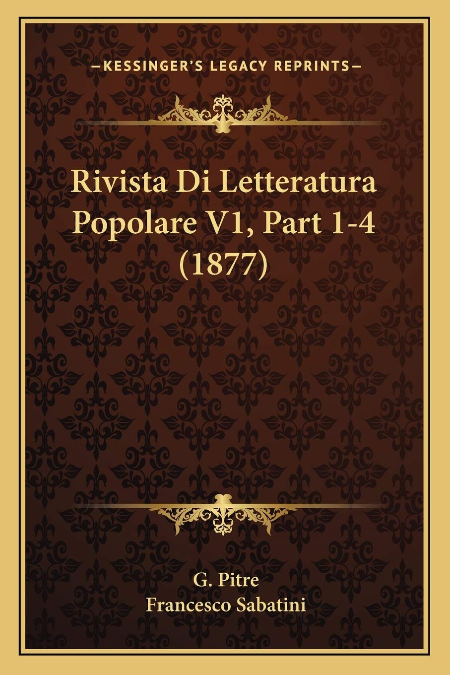 Rivista Di Letteratura Popolare V1, Part 1-4 (1877)