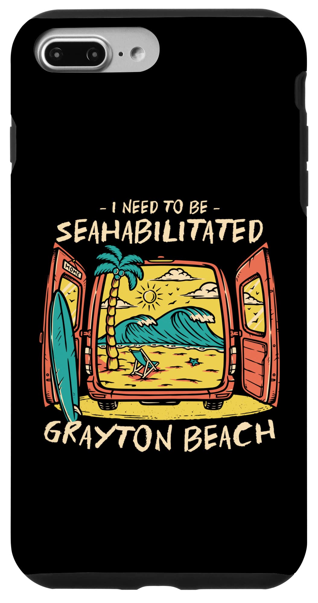Amazon.com: iPhone 7 Plus8 Plus I Need To Be Seahabilitated Grayton Beach  Summer Vacation Case : Cell Phones & Accessories