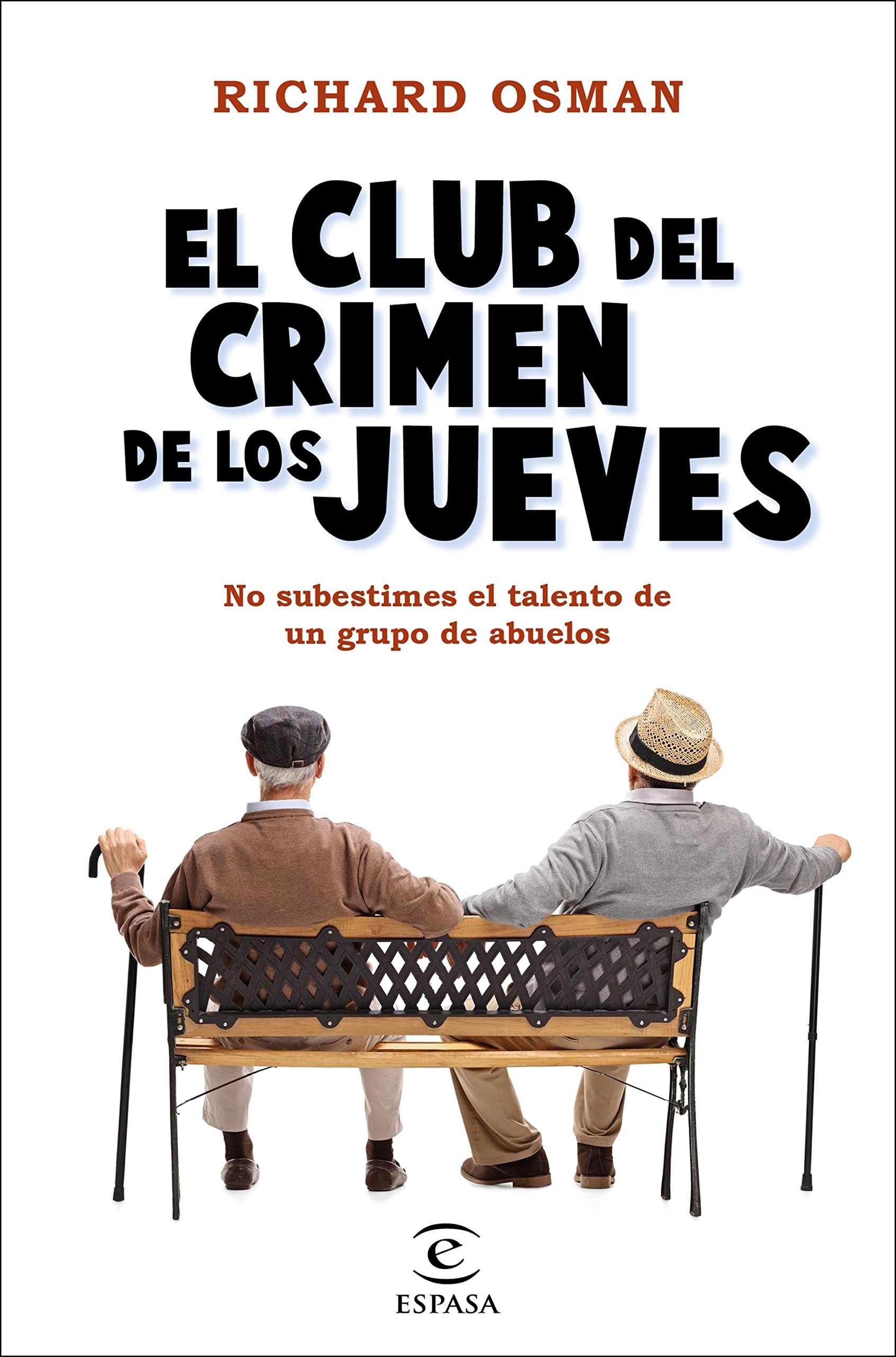 El Club del Crimen de los Jueves (Espasa Narrativa) (Spanish Edition)