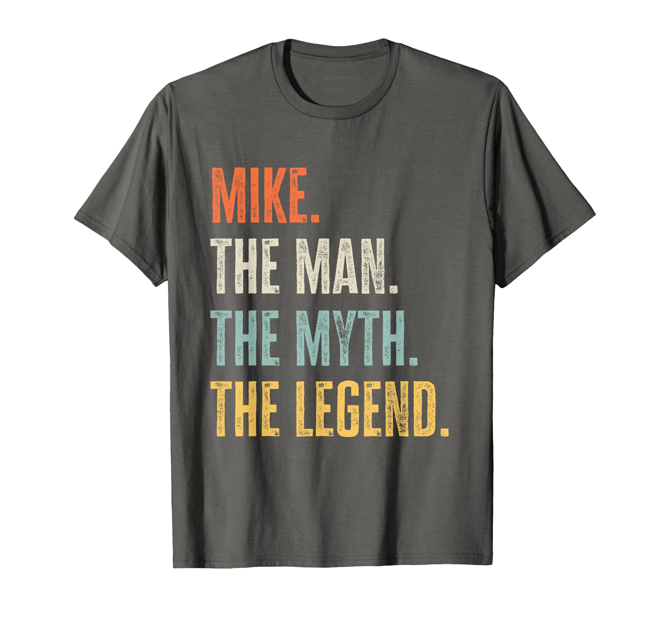 Mike, Man Myth Legend, Funny Best Name Mike T-Shirt