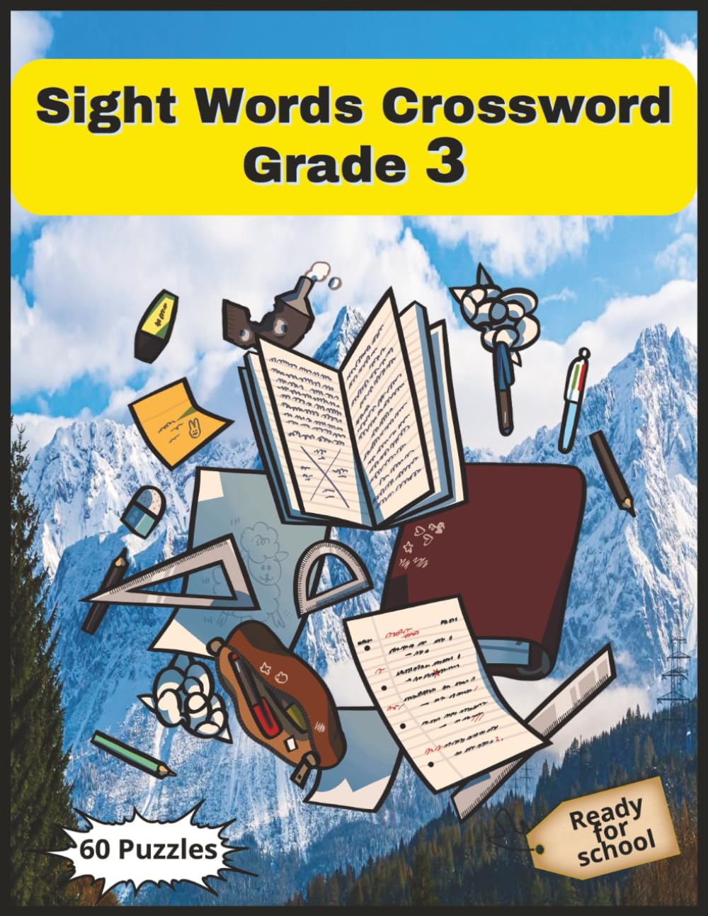 Sight Words Crossword Grade 3: Challenging and Fun Word Puzzles to Boost Reading, Spelling, and Vocabulary for Kids Ages 8–9 | 8.5x11 Inch | 60 Crossword Puzzles