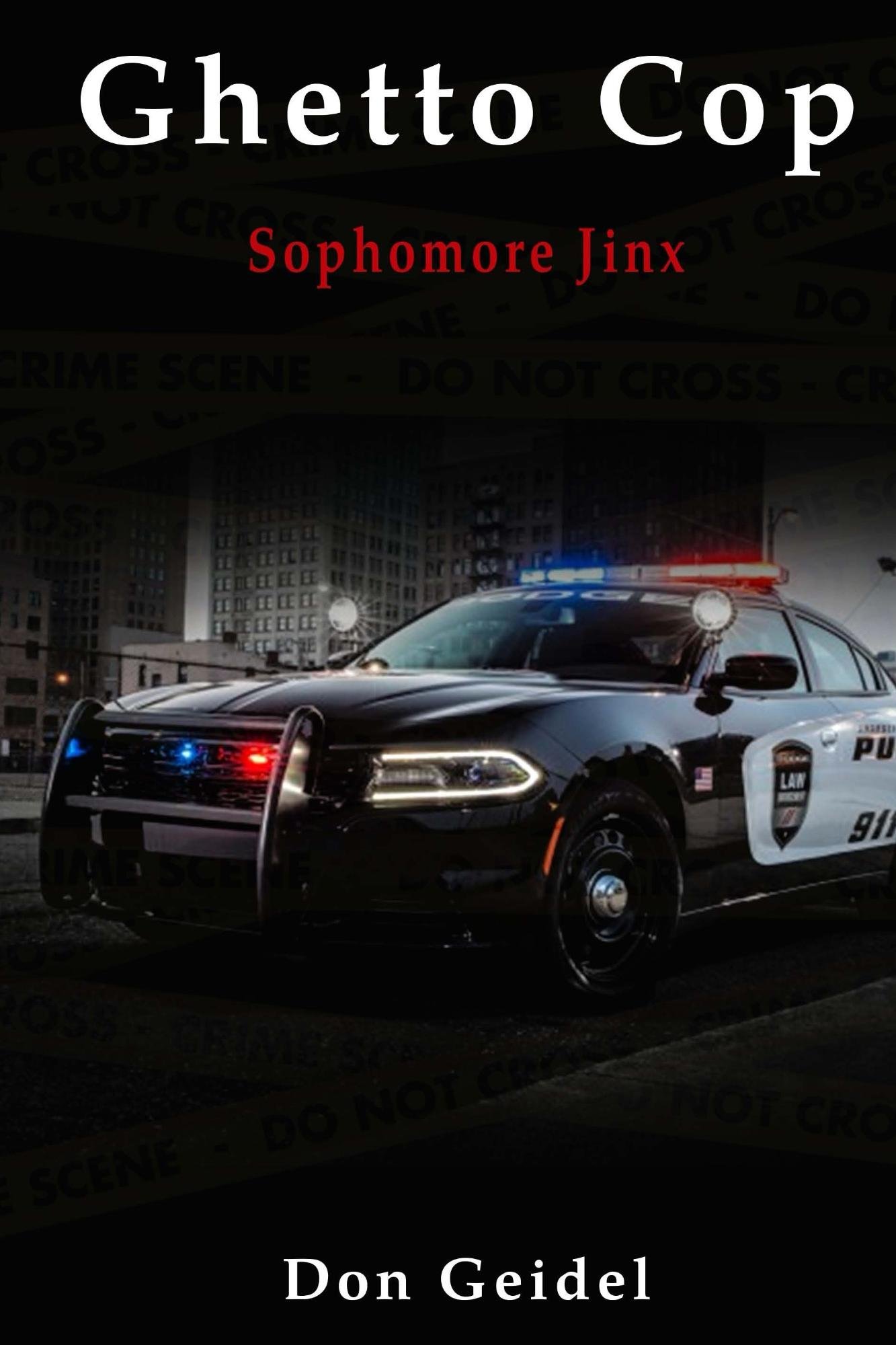 Ghetto Cop: Sophomore Jinx