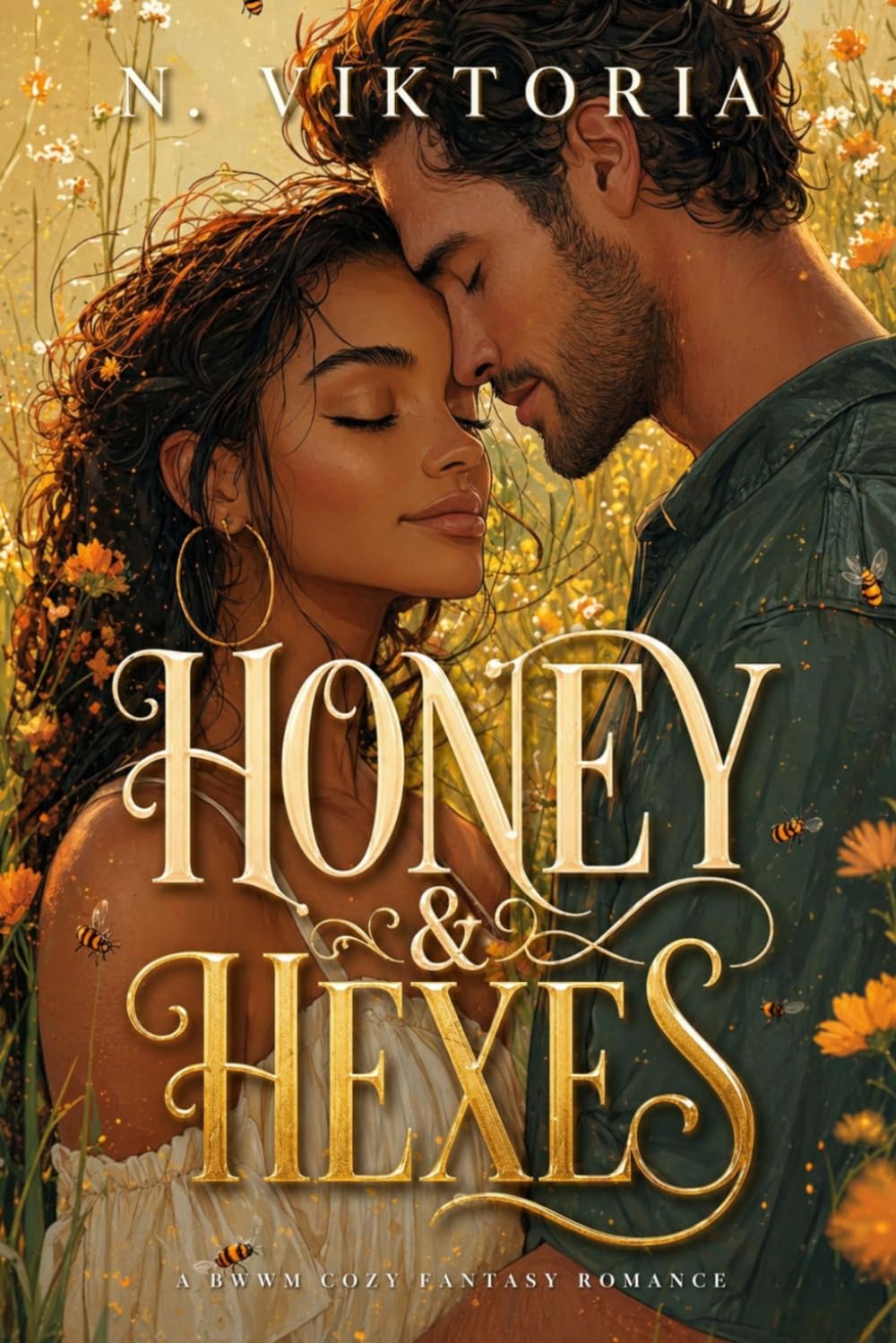 Honey & Hexes: A Steamy BWWM Interracial Multicultural Standalone Contemporary Small Town Cozy Fantasy Romance (SPELLBOUND BAKEHOUSE)