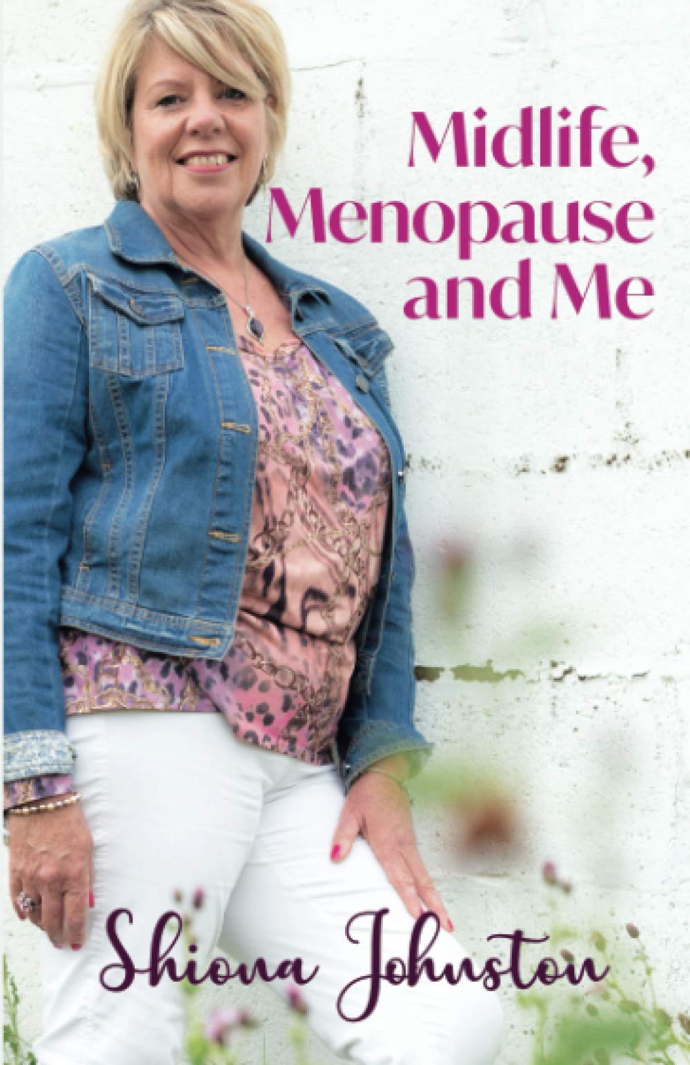 Midlife, Menopause and Me