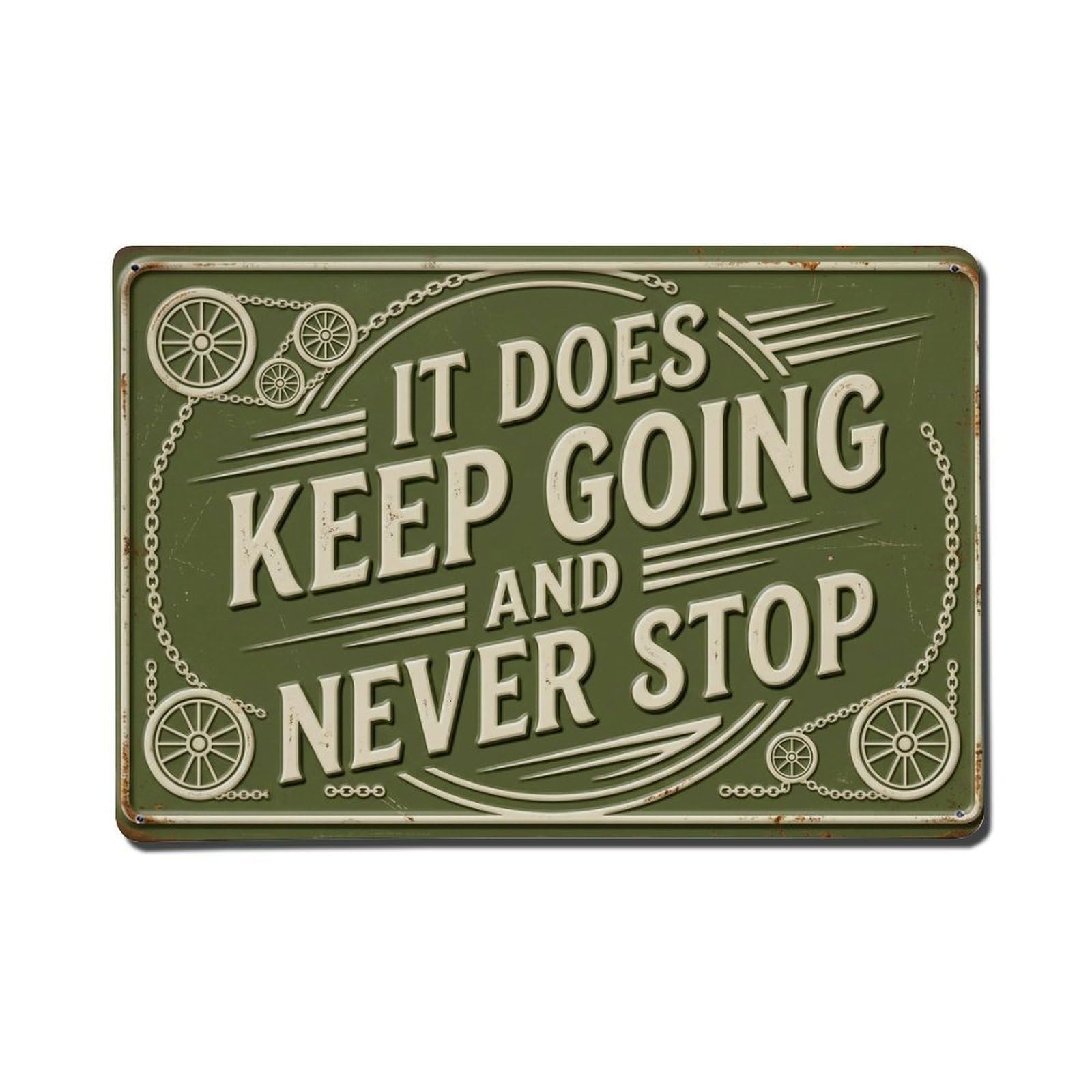 Never Stop Going Retro Retro Motivational Slogans Metal Tin Sign Plaque Wall Decor for Cafe, Club Bar, Office, Home Garden Metal Poster 8x12Inch