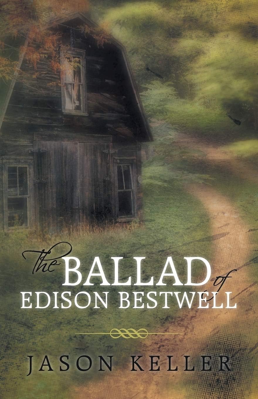 The Ballad of Edison Bestwell