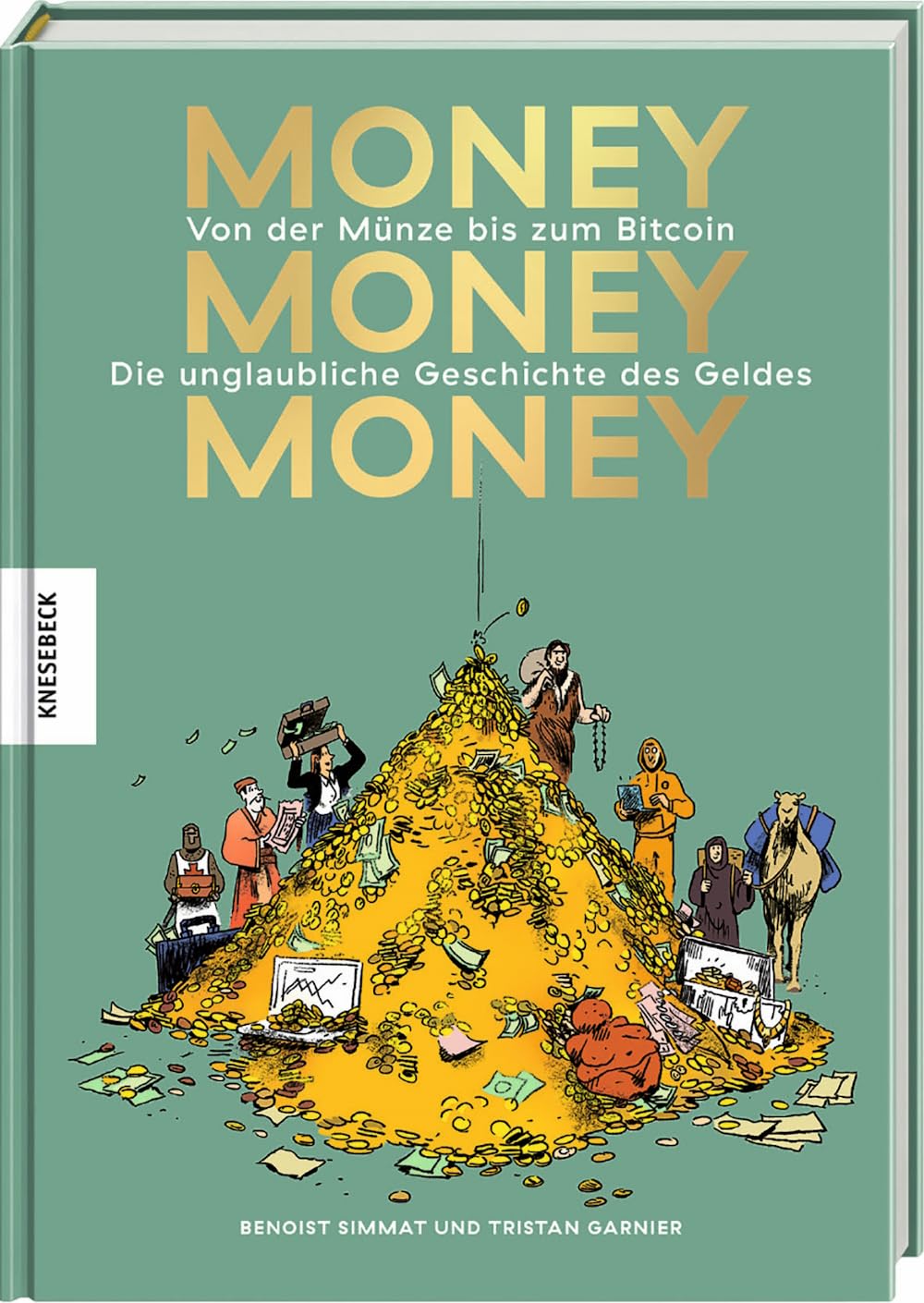 Money, money, money: Von der Münze bis zum Bitcoin - Die unglaubliche Geschichte  des Geldes: Books- Amazon.ae