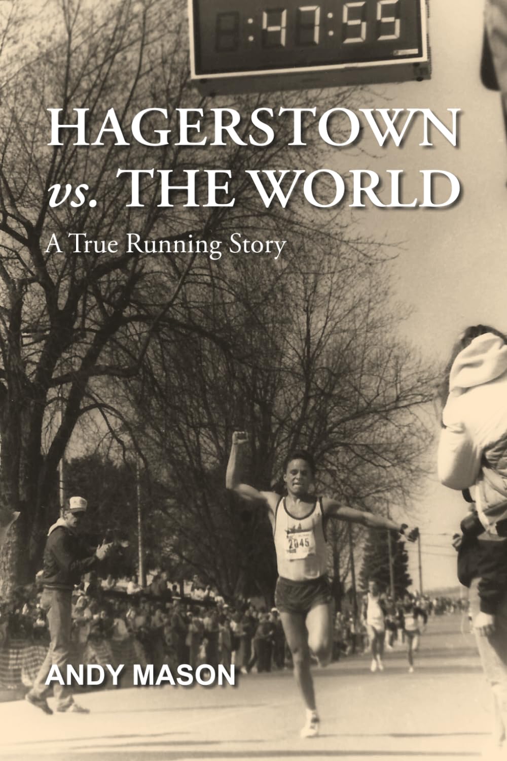 Hagerstown vs. The World: True 1980s Maryland Running Powerhouse Story by Andy Mason
