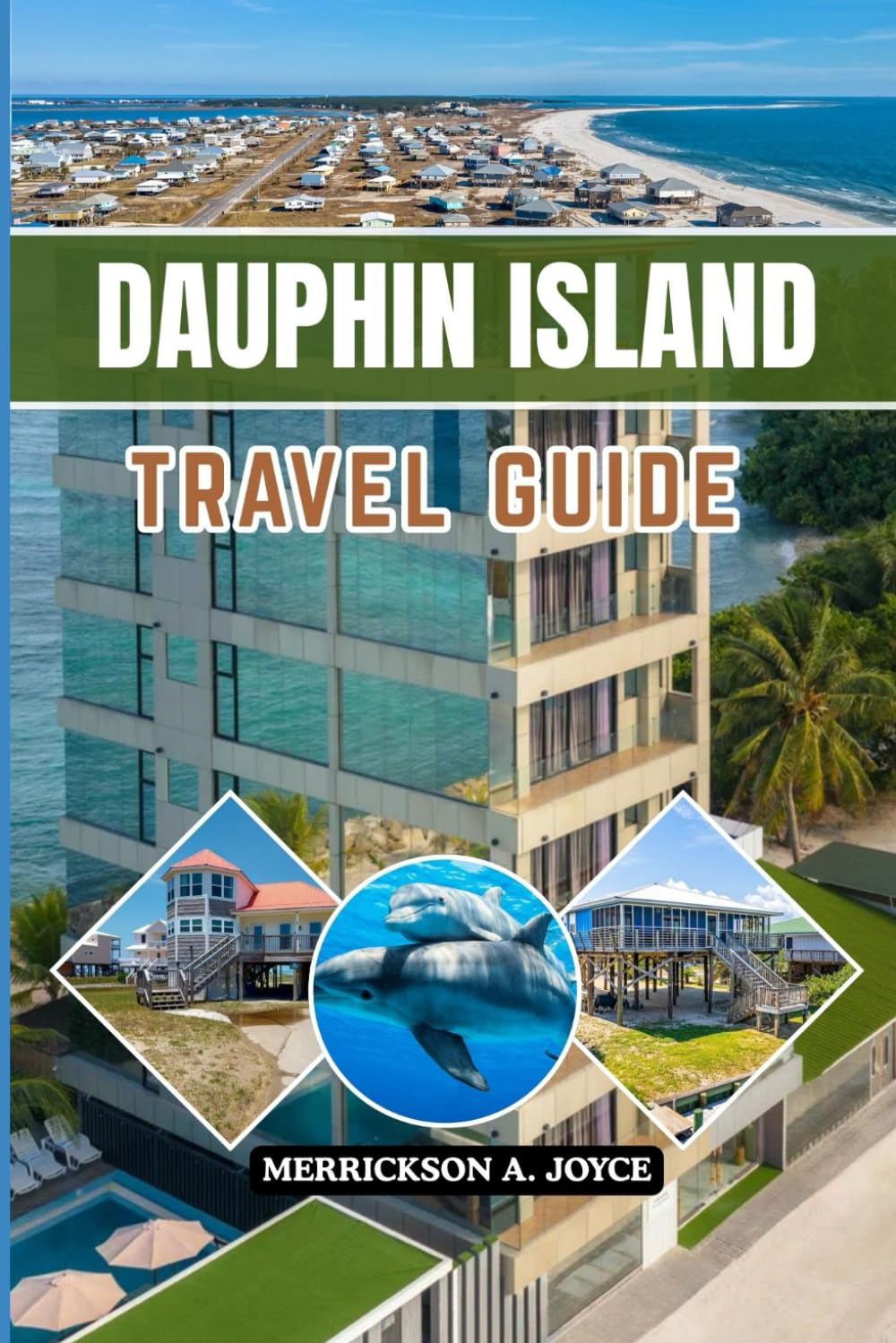 DAUPHIN ISLAND TRAVEL GUIDE 2026: Explore Dauphin Island Like a Local with Trusted Advice on Beaches Activities Food Spots and Hidden Island Treasures