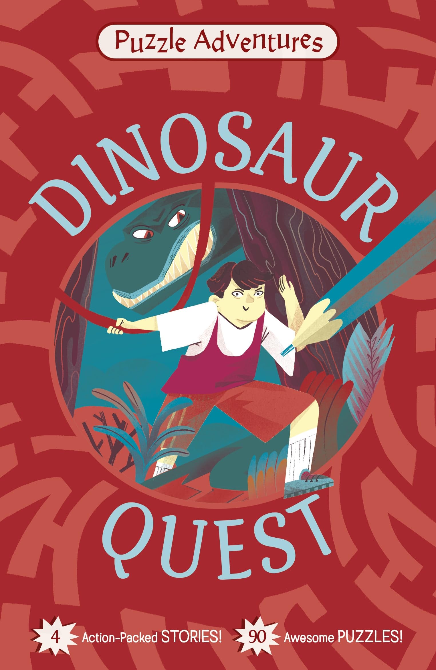 Dinosaur Quest: 4 Action-Packed Stories, 90 Awesome Puzzles! (Puzzle Adventures)