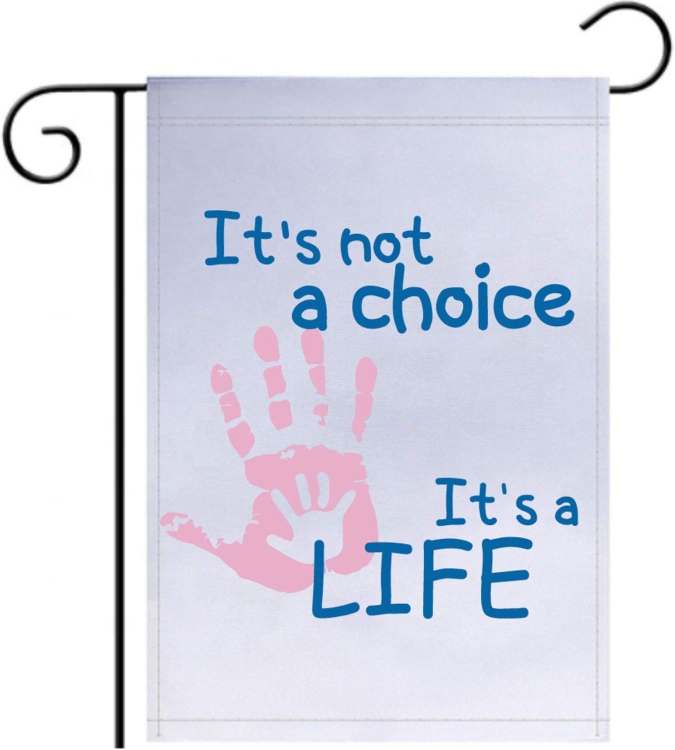 Libertee Pro Life And Anti Abortion Not A Choice Outdoor Garden Flag 12x18 Flag Banner For Lawn Or Garden White Flag With Double Sided Print Patio Lawn Garden Amazon Com