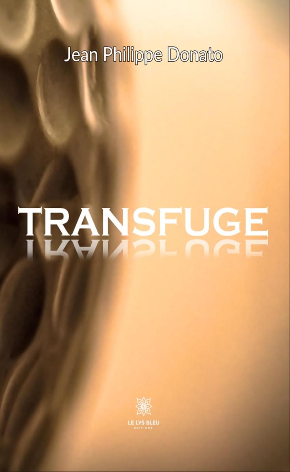 Transfuge (French Edition)