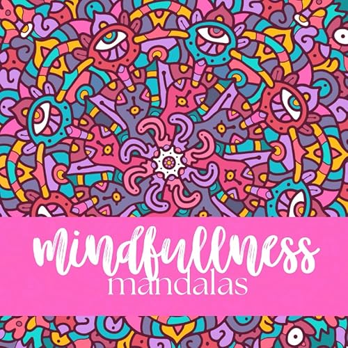 MINDFULLNESS MANDALAS LIBRO PARA COLOREAR 50 PAGINAS (Spanish Edition)