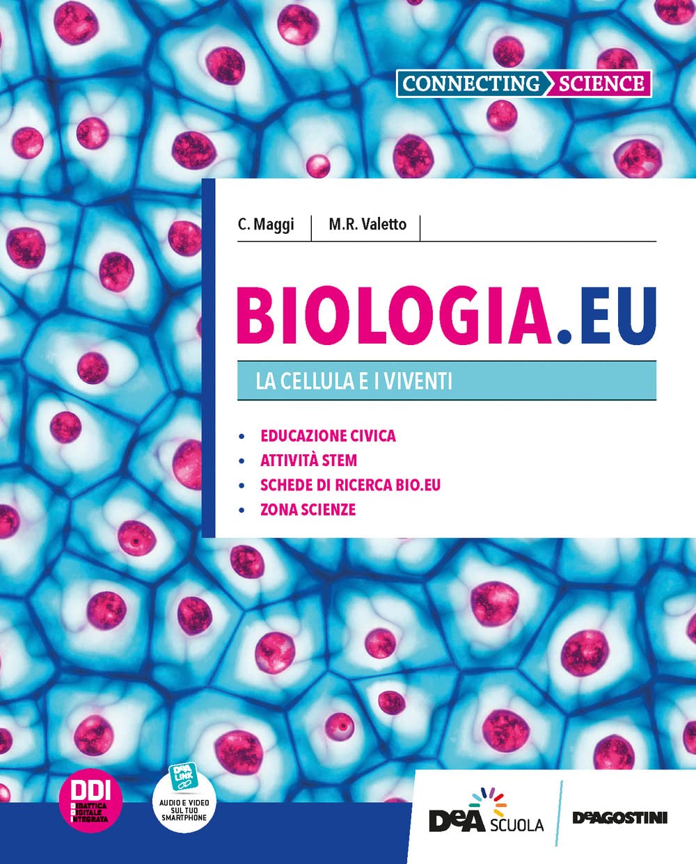 Biologia.EU. Per il 1° biennio delle Scuole superiori. Con e-book. Con espansione online. La cellula e i viventi (Vol. 1)