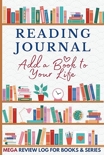 Reading Journal For Book Lovers: Jumbo Diary with 120 Pages to Log Reviews for Books &amp; Book Series with Additional Room for Tracking Reading Goals, Wishlist's &amp; Reading Challenges