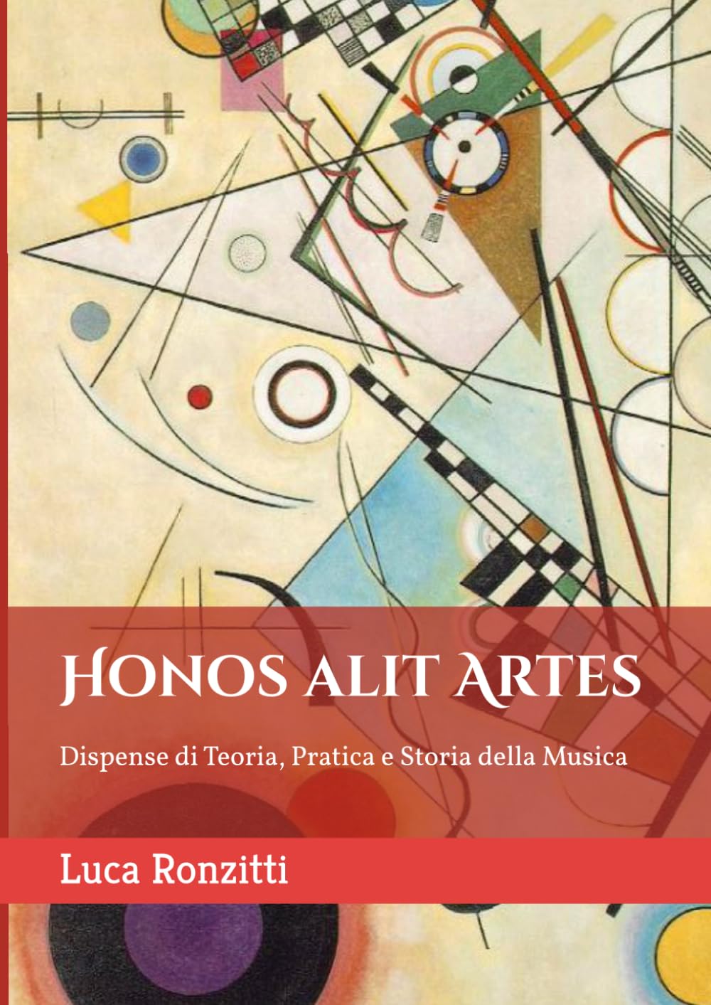 Honos alit Artes: Dispense di Teoria, Pratica e Storia della Musica