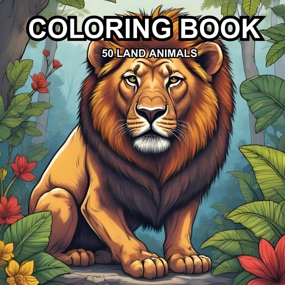 Land Animals: Kids Coloring Book for Mind Clarity: Discover, Color, and Relax with Amazing Land Creatures