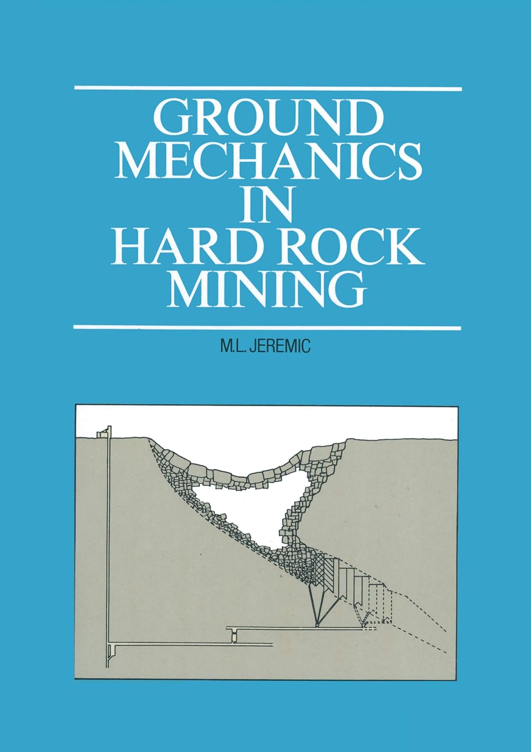 Ground Mechanics in Hard Rock Mining      1st Edition, Kindle Edition