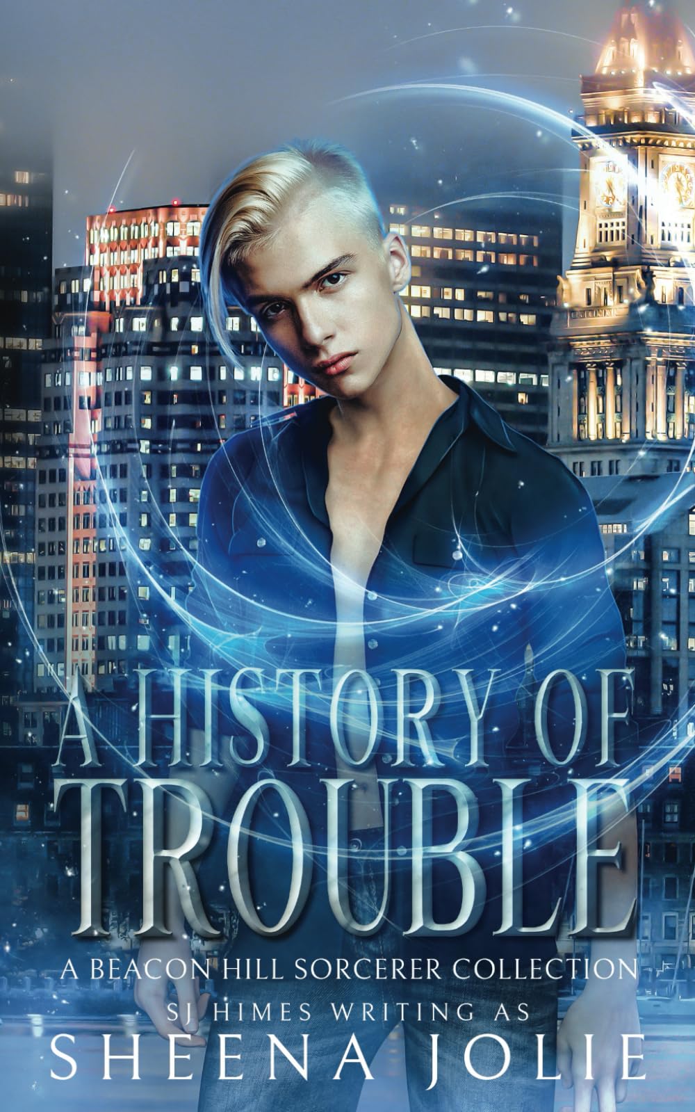 A History of Trouble: A Beacon Hill Sorcerer Collection