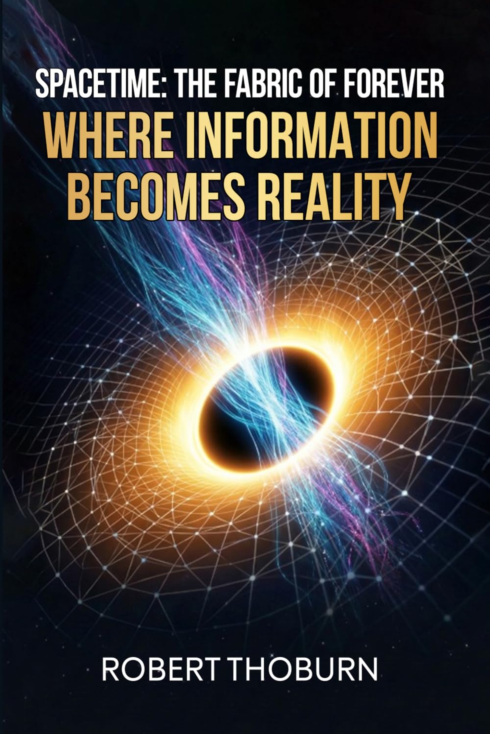 Spacetime: The Fabric of Forever