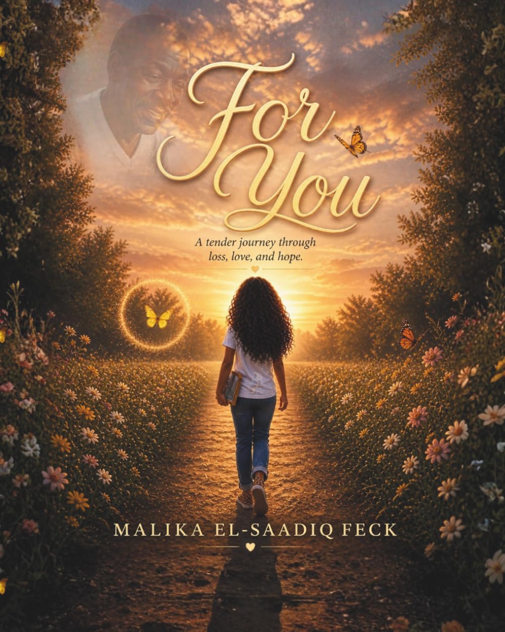 For You: A Journey Through Loss, Love, and Hope.