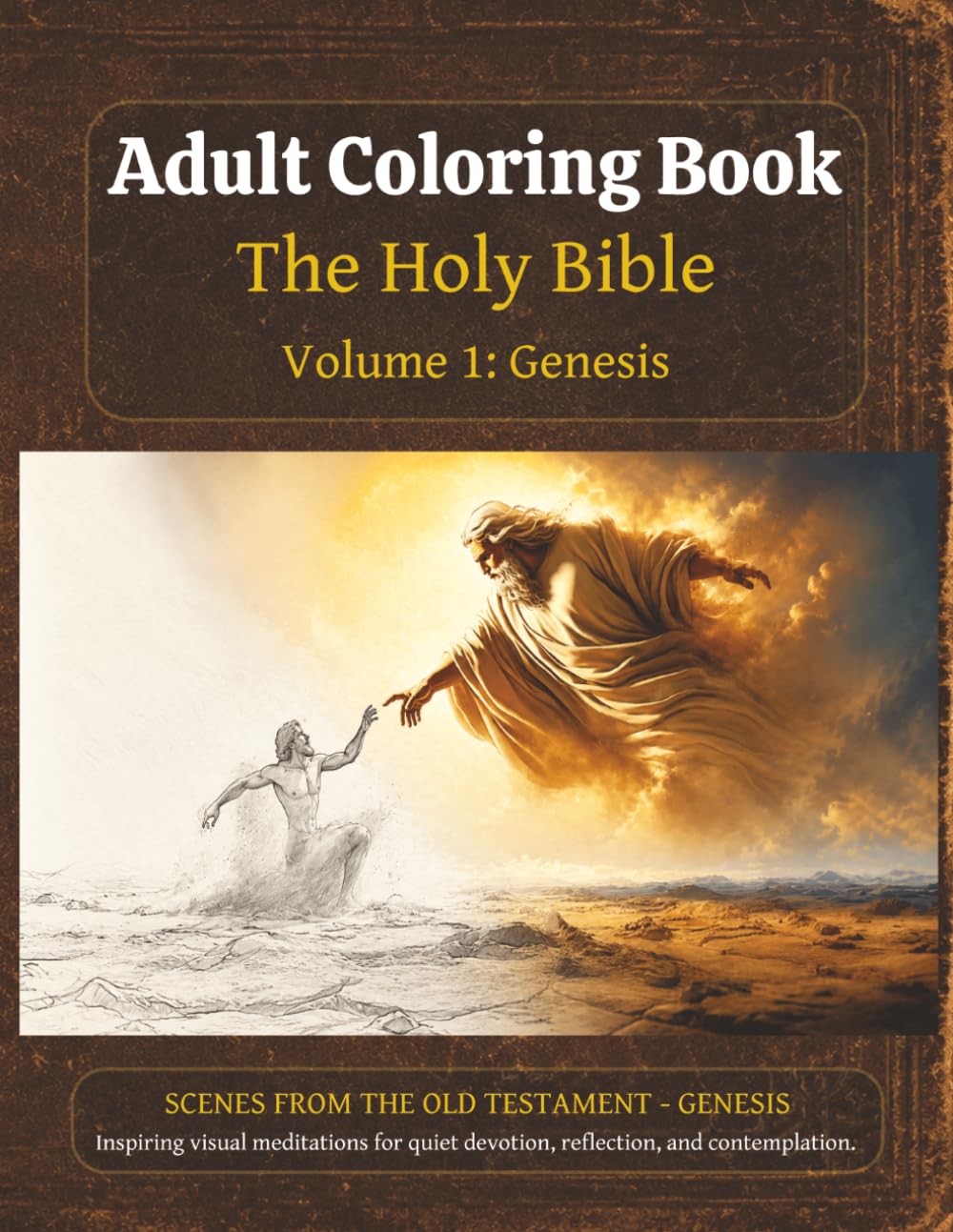 Adult Coloring Book "The Holy Bible" - Volume 1: Genesis: An artistic journey through the stories of Genesis, perfect for devotion, reflection, and ... Illustrations (Bible Adult Coloring Books)