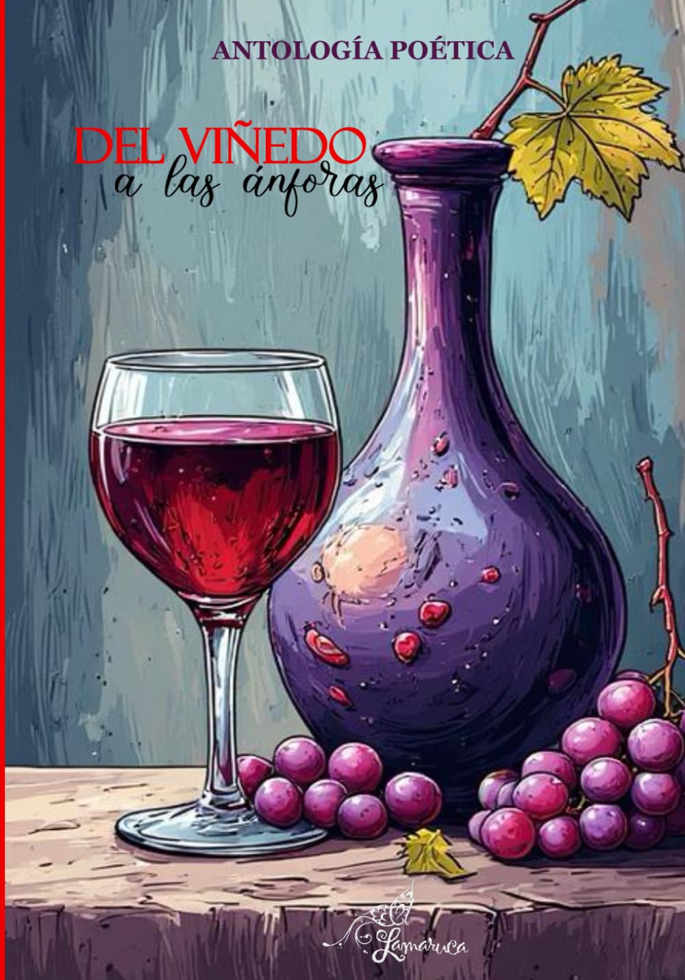 DEL VIÑEDO A LAS ÁNFORAS