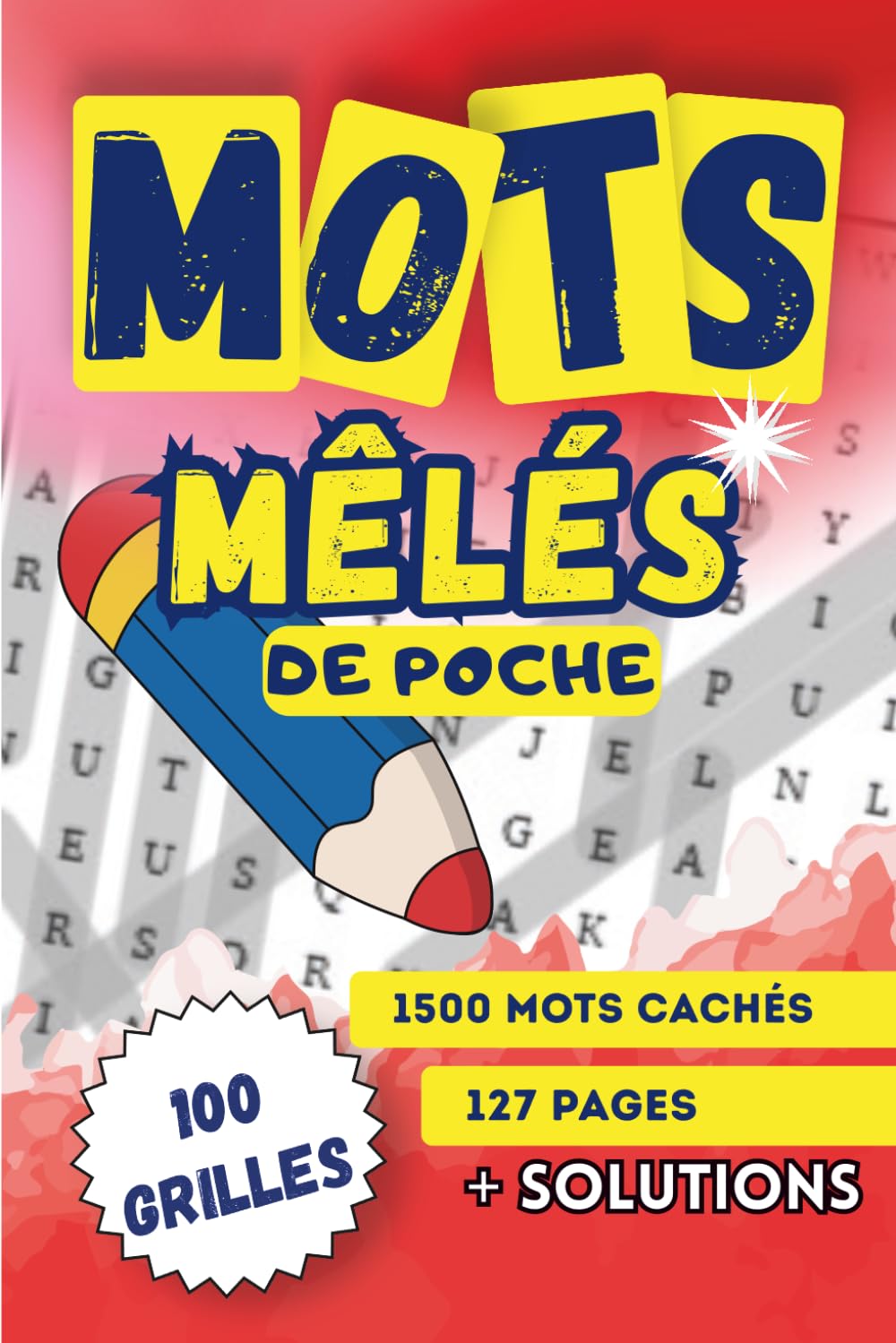mots mêlés de poche: 100 grilles de mots mêlés faciles | Jeux de lettres avec solutions | Mots mêlés de voyage | format poche idéal pour voyages et détente
