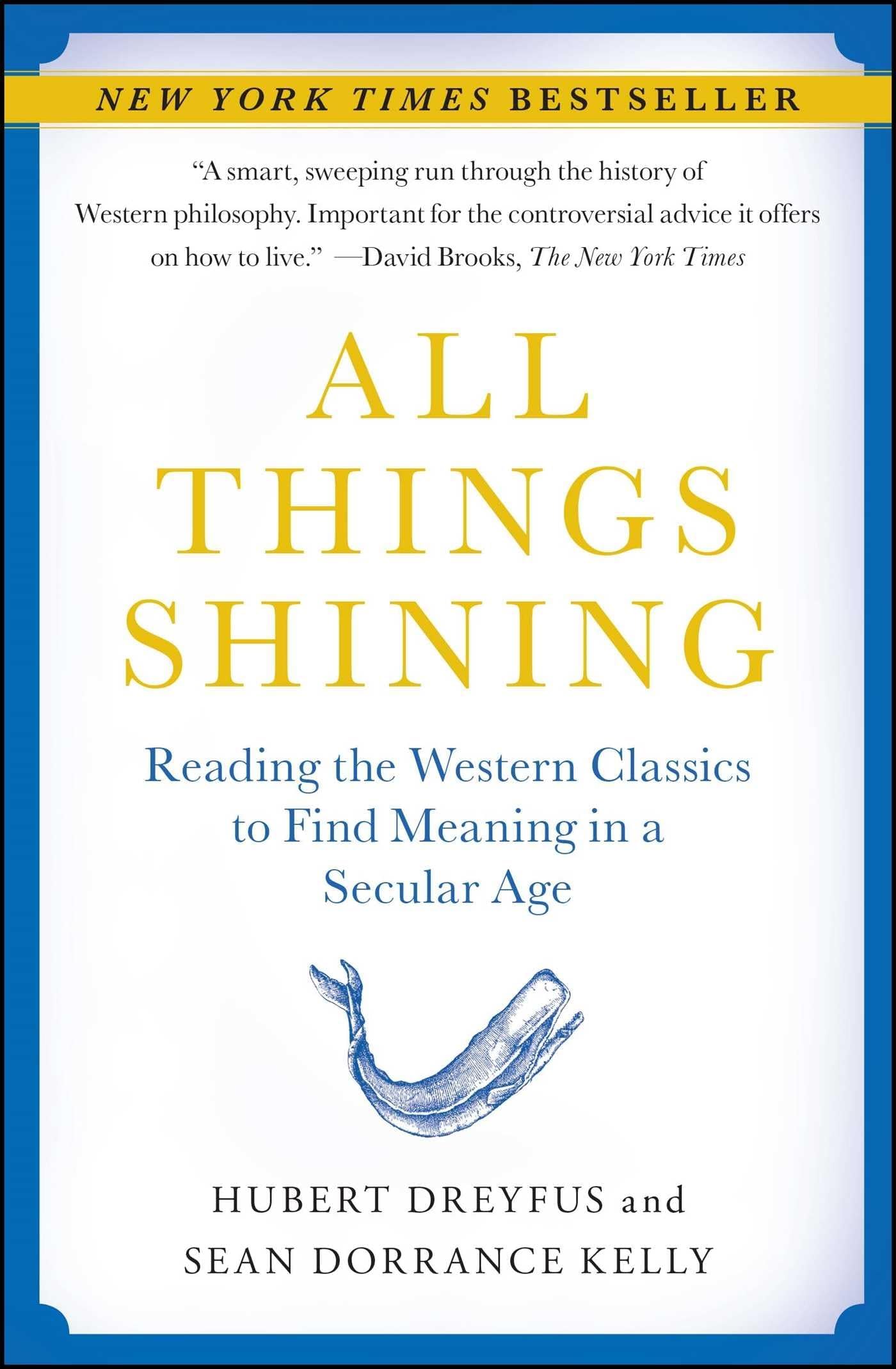 All Things Shining Paperback – 1 January 2014