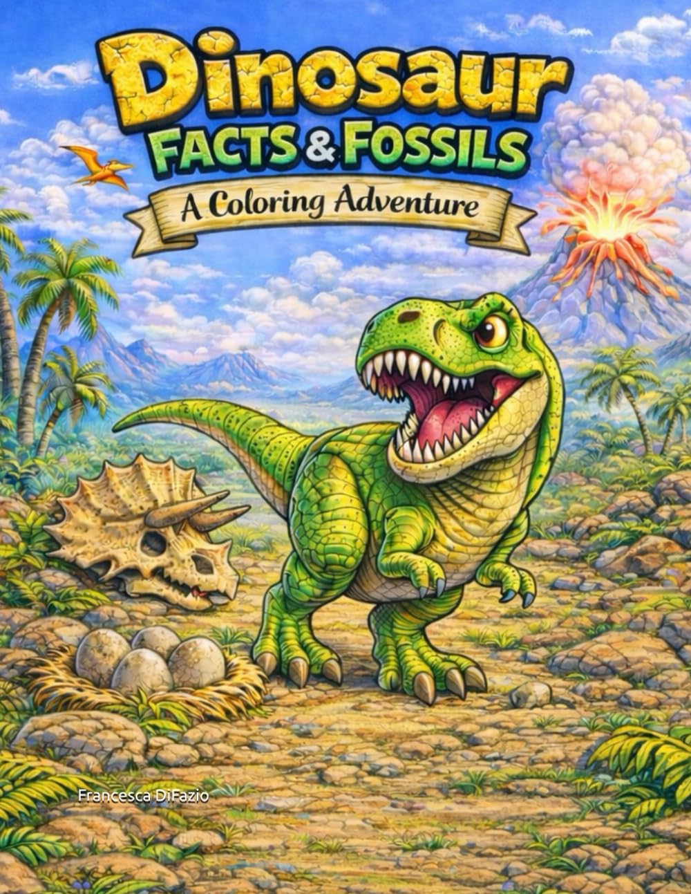 Dinosaur Facts and Fossils: A Coloring Adventure