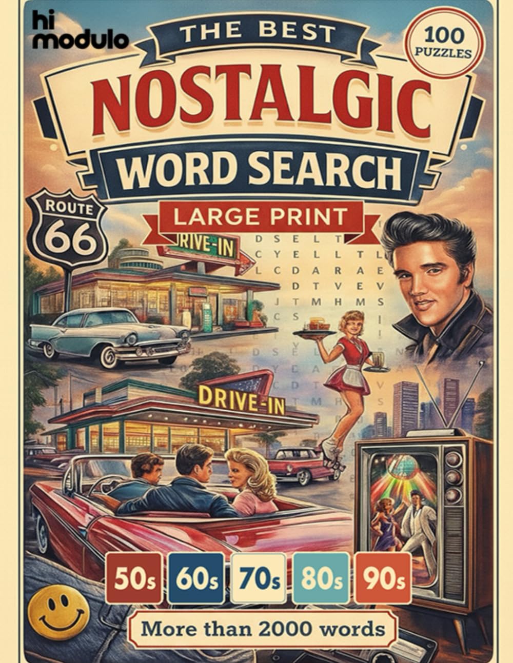 Nostalgic Word Search: Large Print Puzzle Book for Adults & Seniors | 100+ Fun Puzzles from the 50s, 60s, 70s, 80s & 90s | Relive the Best Decades, Spark Memories & Stay Sharp