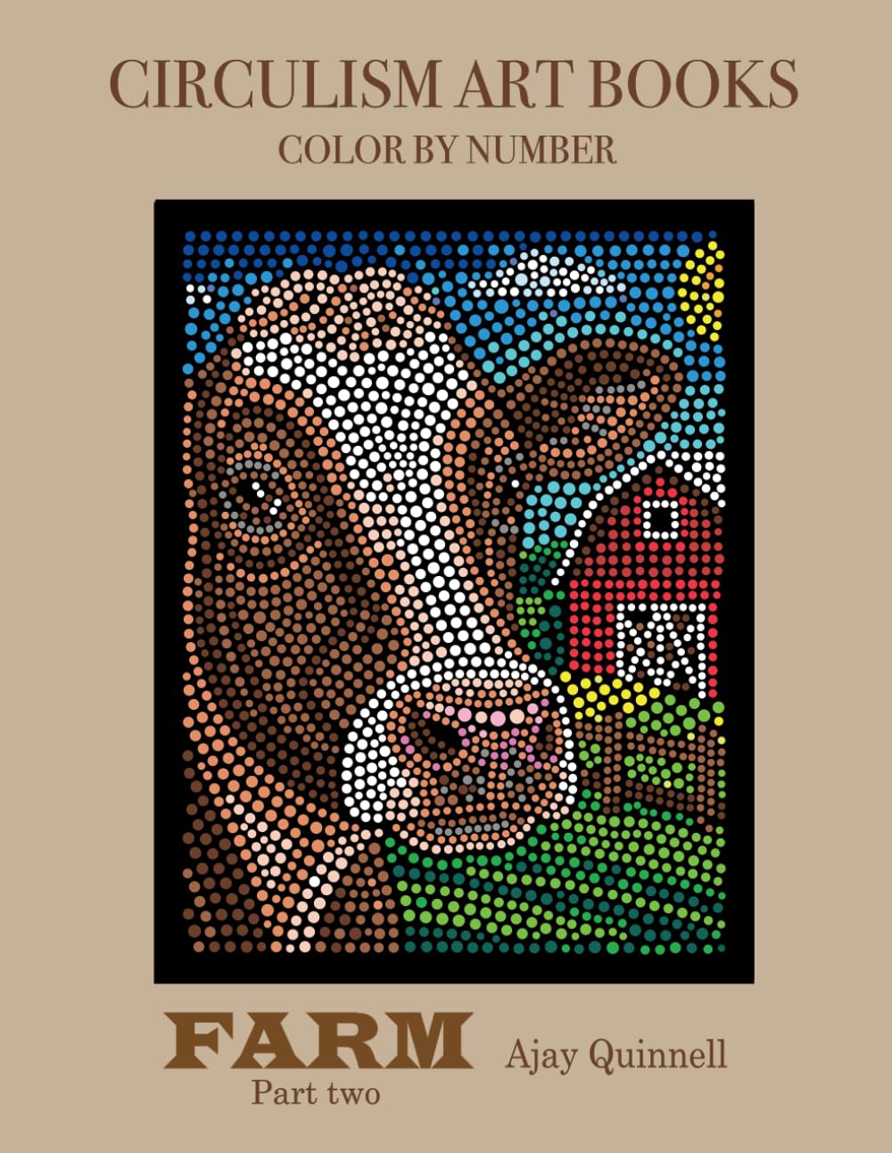Farm Part two - Color by Number Circulism book : Standard paper edition