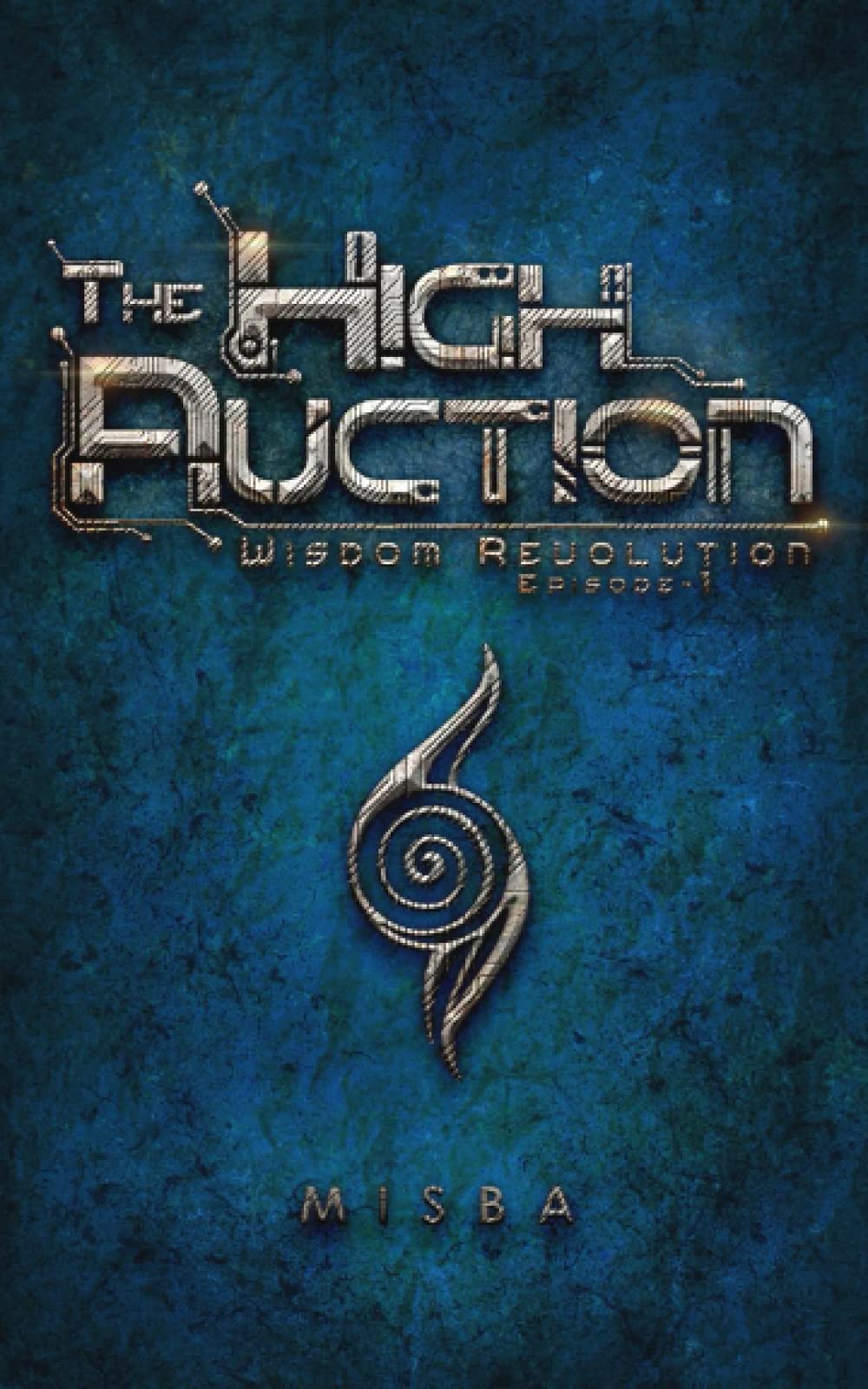 Buy The High Auction: 1 (Wisdom Revolution) — BookShops.in