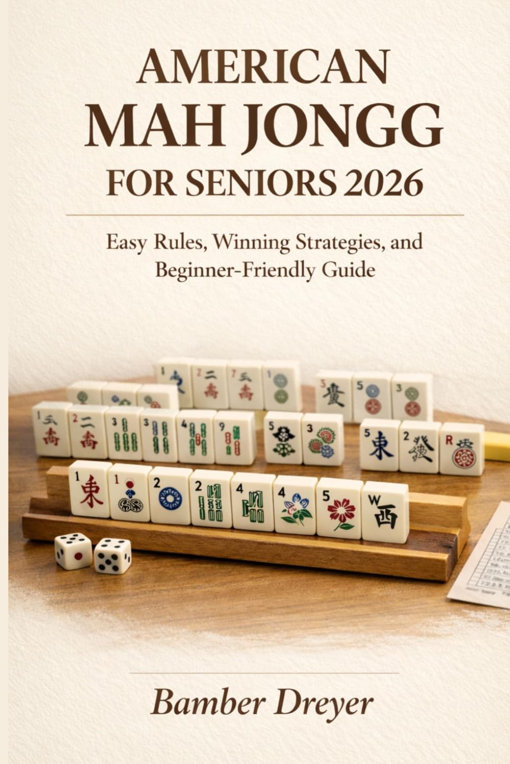 American Mah Jongg for Seniors 2026: Easy Rules, Winning Strategies, and Beginner-Friendly Guide