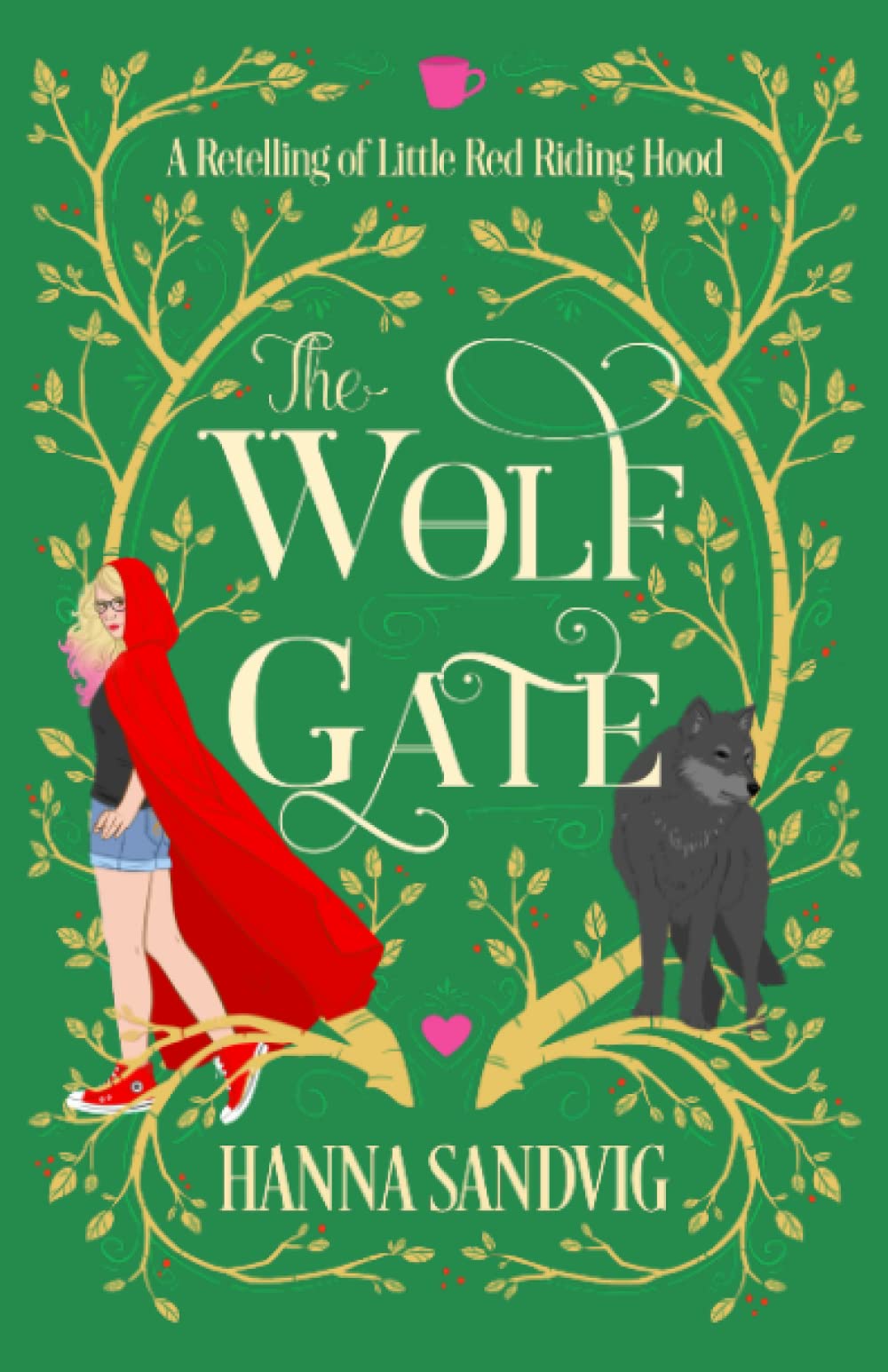 The Wolf Gate: A Retelling of Little Red Riding Hood (Faerie Tale Romances)