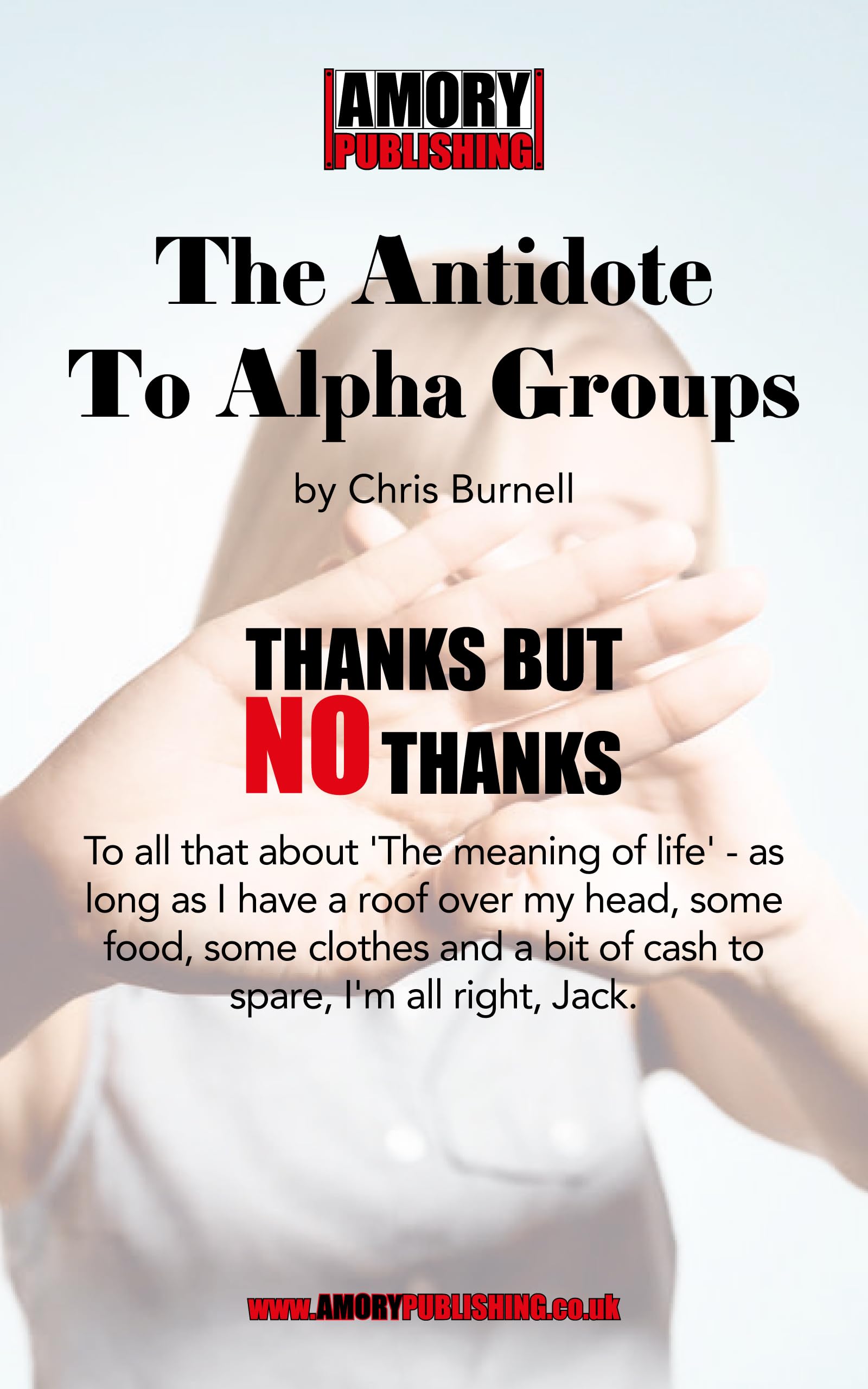 Antidote to Alpha Groups: A book for atheists