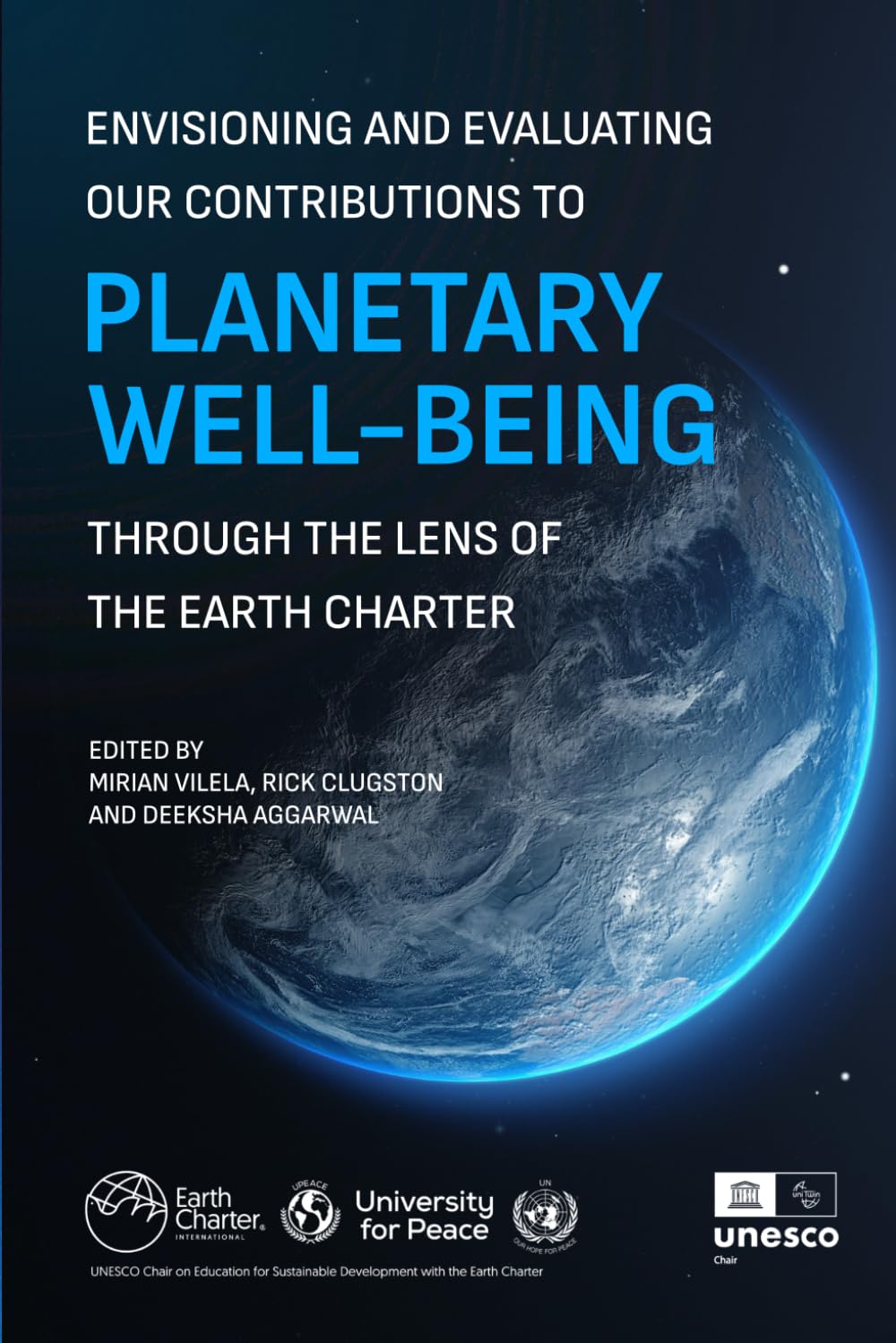 Envisioning and Evaluating our Contributions to Planetary Well-being through the Lens of the Earth Charter