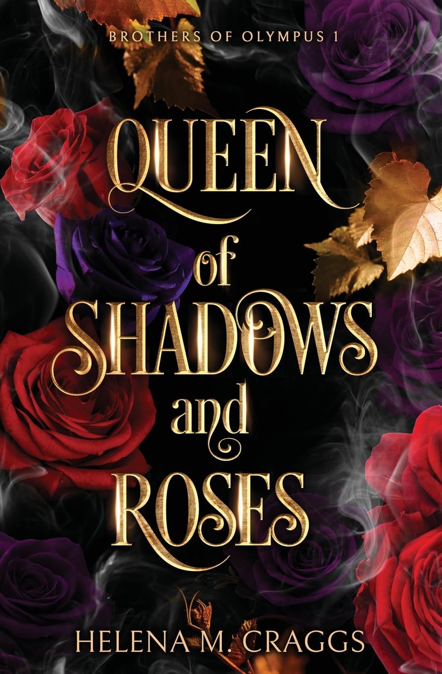 Queen of Shadows and Roses: 1 (Brothers of Olympus)