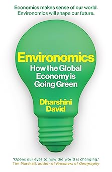 Environomics: How the Global Economy Is Going Green