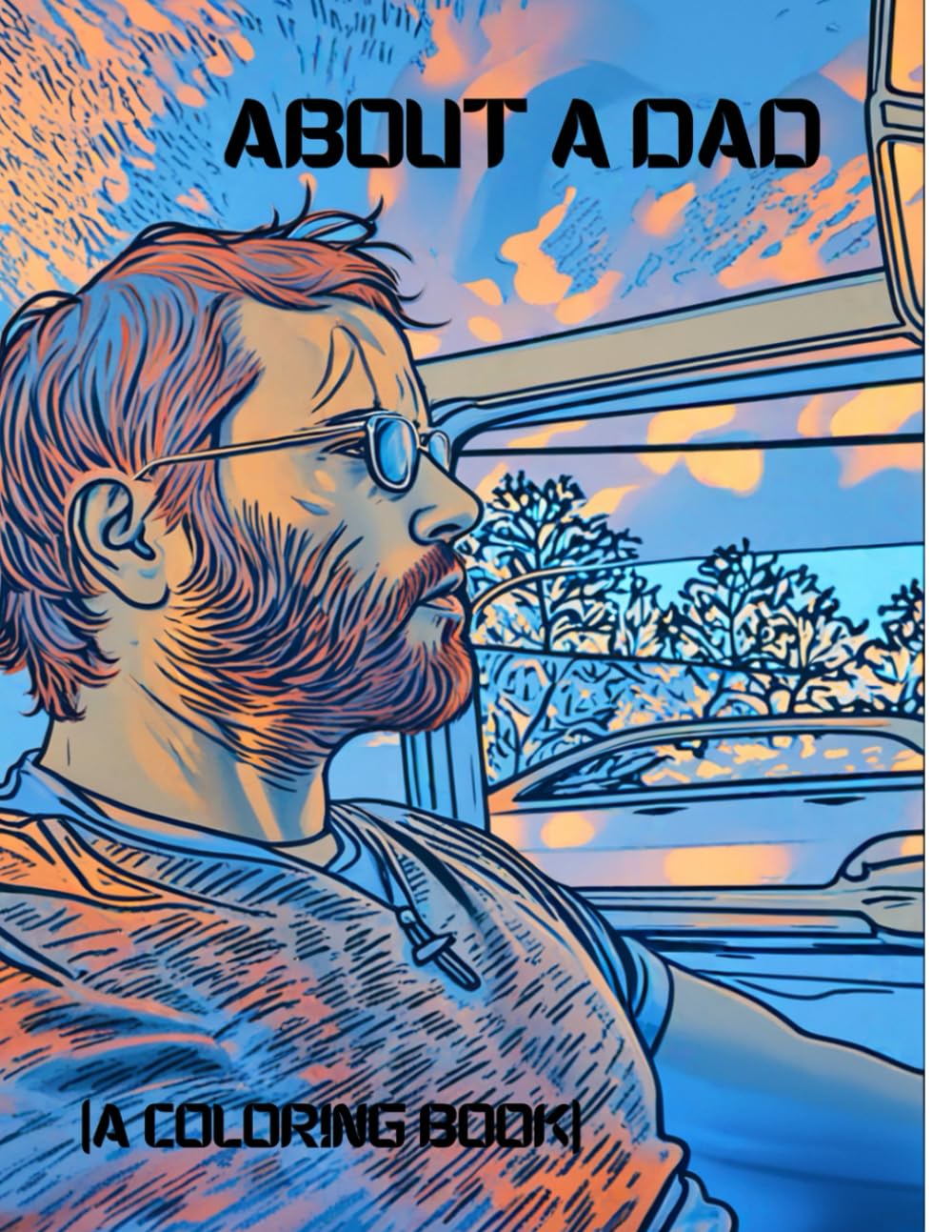About A Dad: (A Coloring Book)