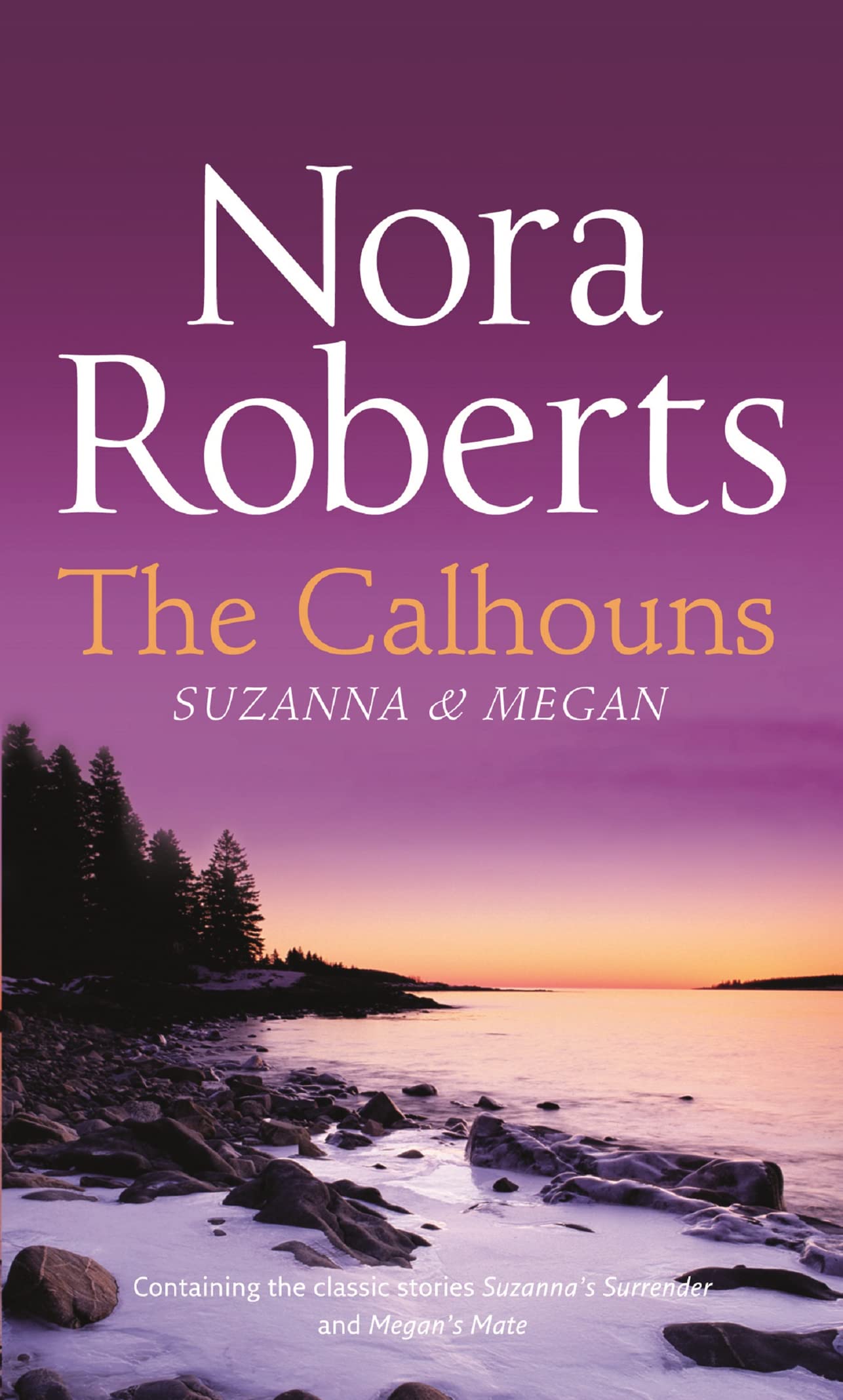 The Calhouns: Suzanna and Megan: Suzanna's Surrender (The Calhouns, Book 2) / Megan's Mate (Calhoun Women, Book 5)