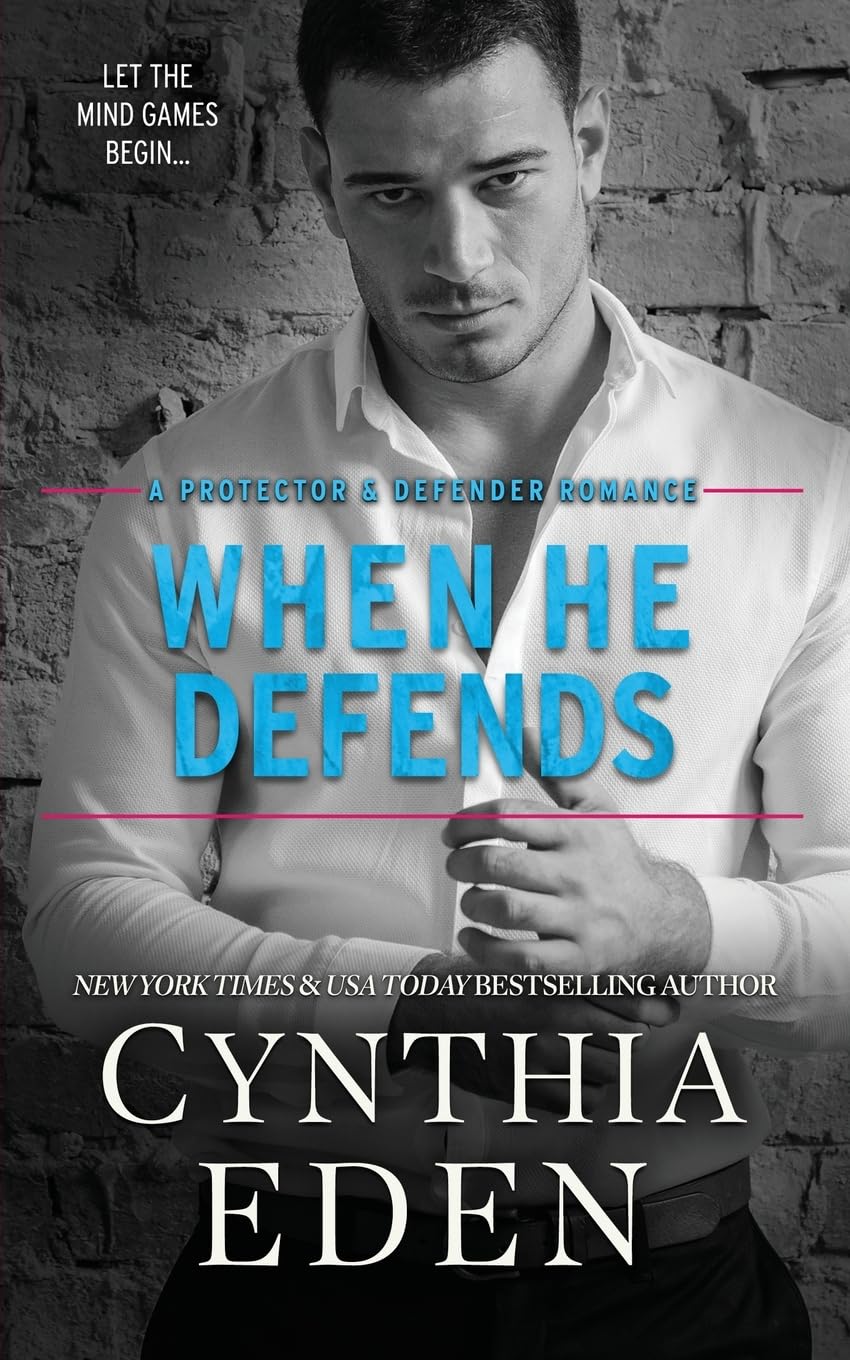 When He Defends: 4 (Protector and Defender Romance)