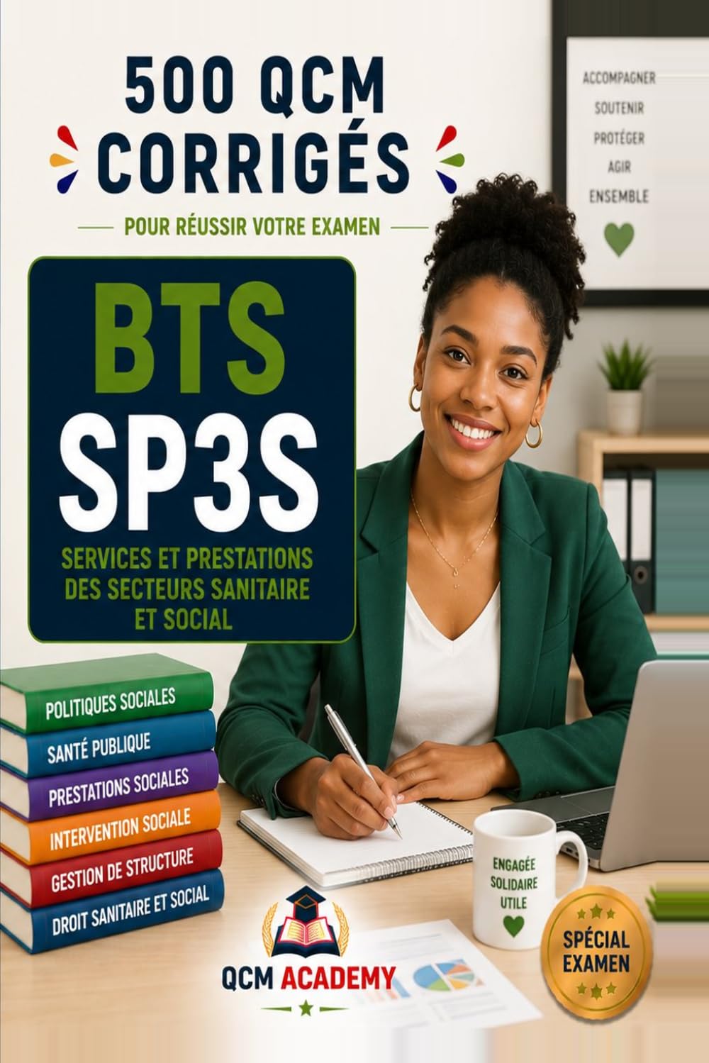 BTS SP3S: 500 QCM Corrigés | Services et Prestations des Secteurs Sanitaire et Social | Cahier d'entraînement pour réussir l'examen en autonomie | ... prestations, gestion | Annales et révision