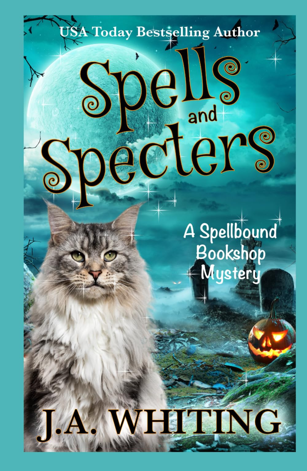 Spells and Specters (A Spellbound Bookshop Mystery)