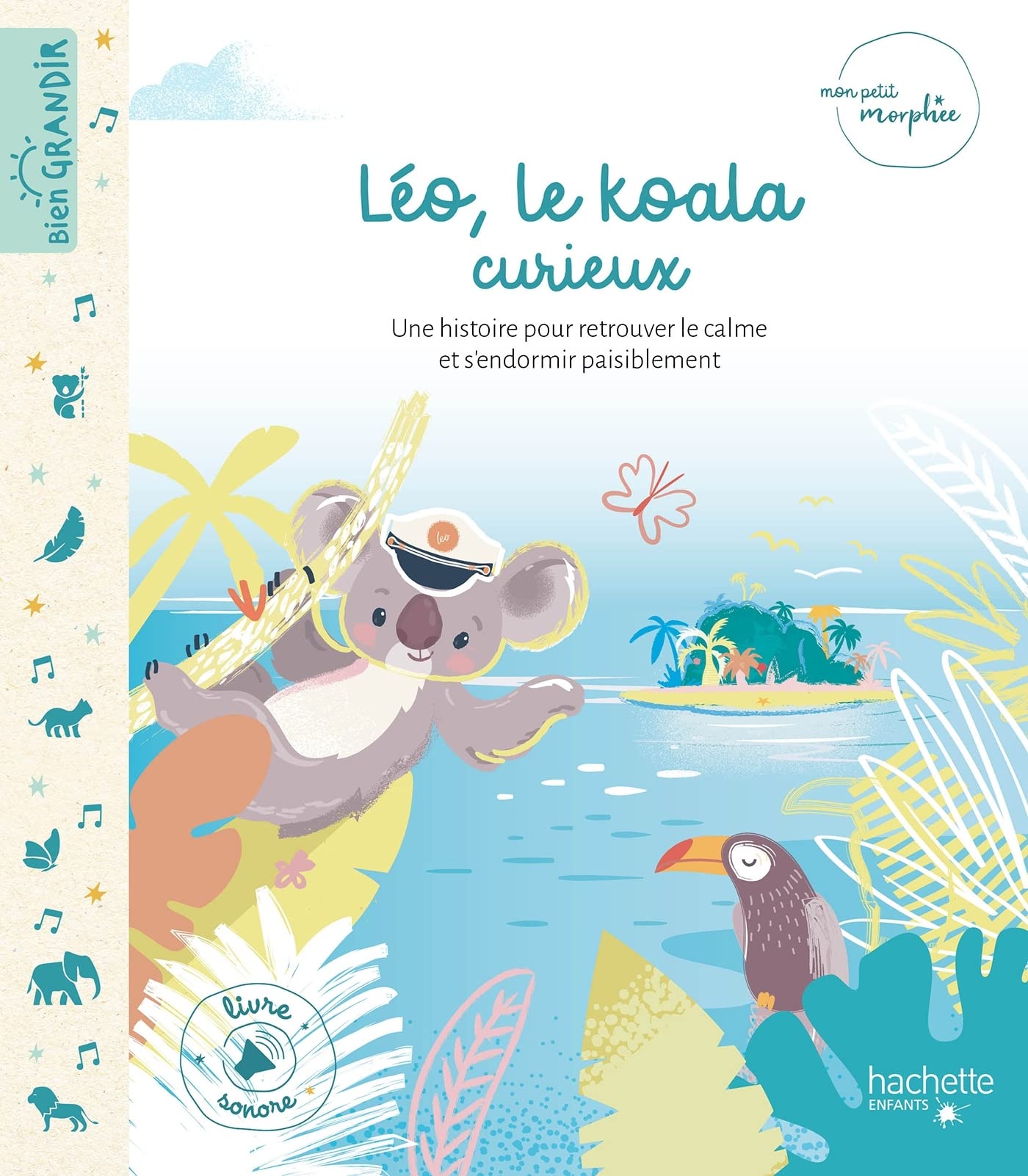 HACHETTE ENFANTS Mon Petit Morphée - Léo le koala curieux - livre a