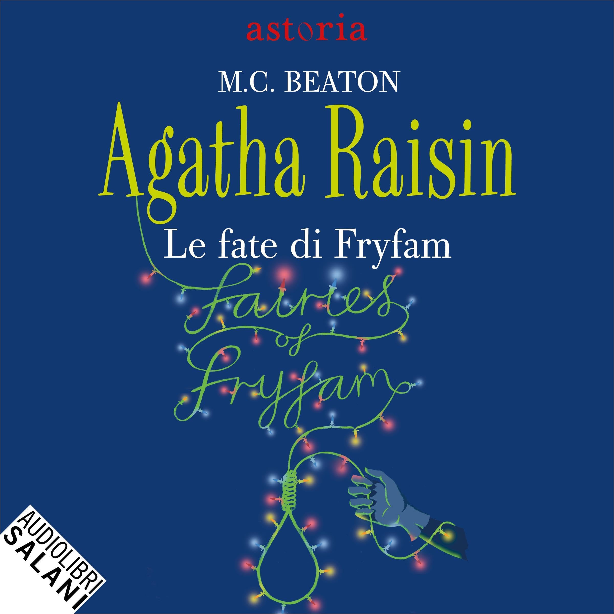 Le fate di Fryfam: Agatha Raisin, Vol. 10