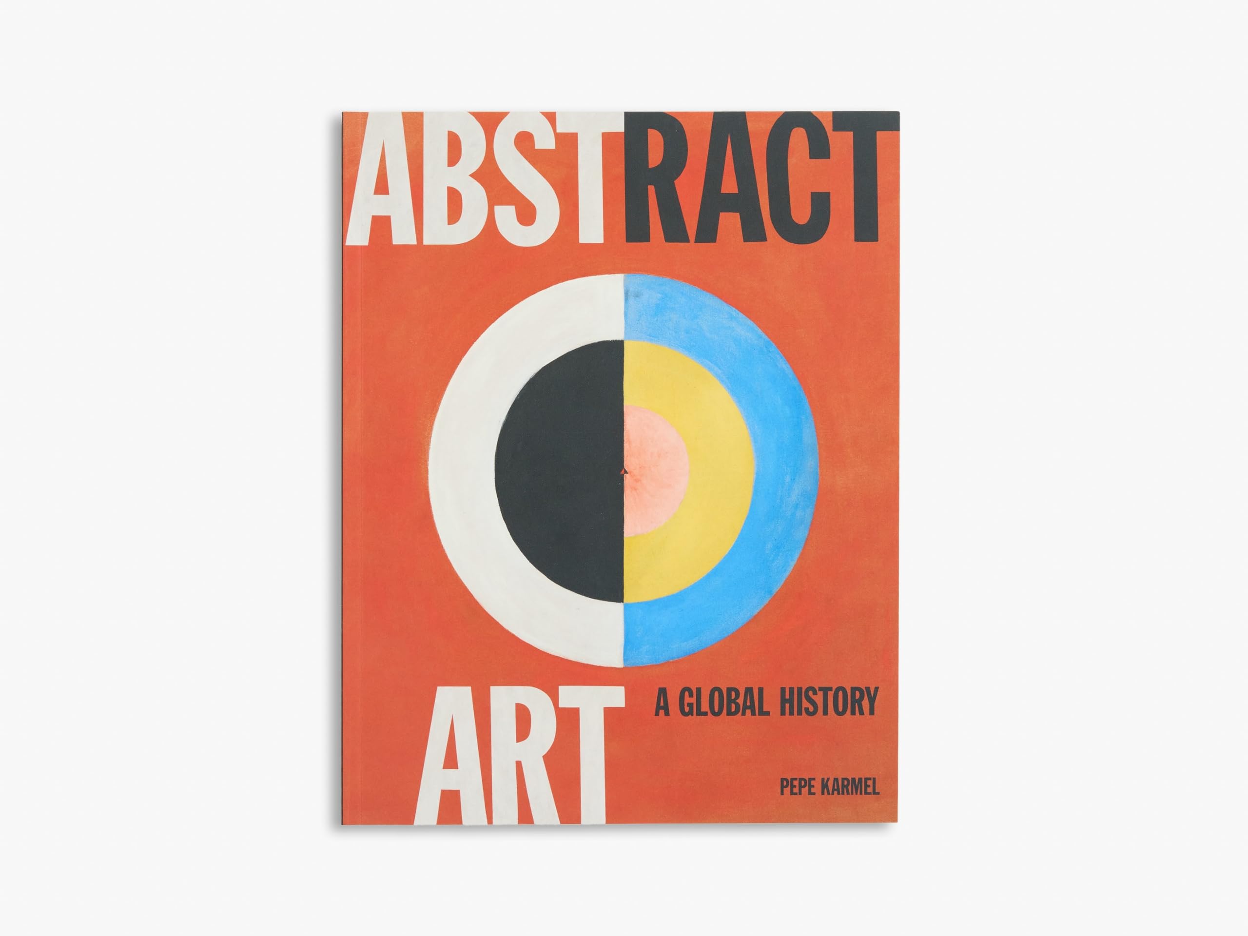 Abstract Art: A Global History (paperback) /anglais