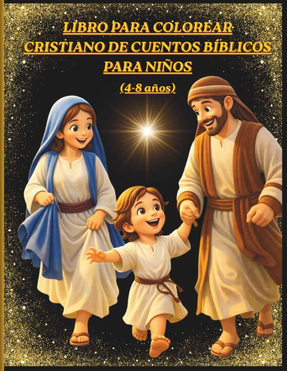 Libro para colorear cristiano de cuentos bíblicos para niños (4-8 años): aprende sobre Dios, Dibujos fáciles, Libro educativo infantil, Valores ... La Biblia Ilustrada, Entretenimiento educati