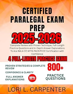 Certified Paralegal Exam Prep 2025-2026: Complete Review with Proven Technique, Full-Length Practice Questions and In-Depth Answer Explanations To Ace ... NFPA PACE/PCCE Certification with Confidence