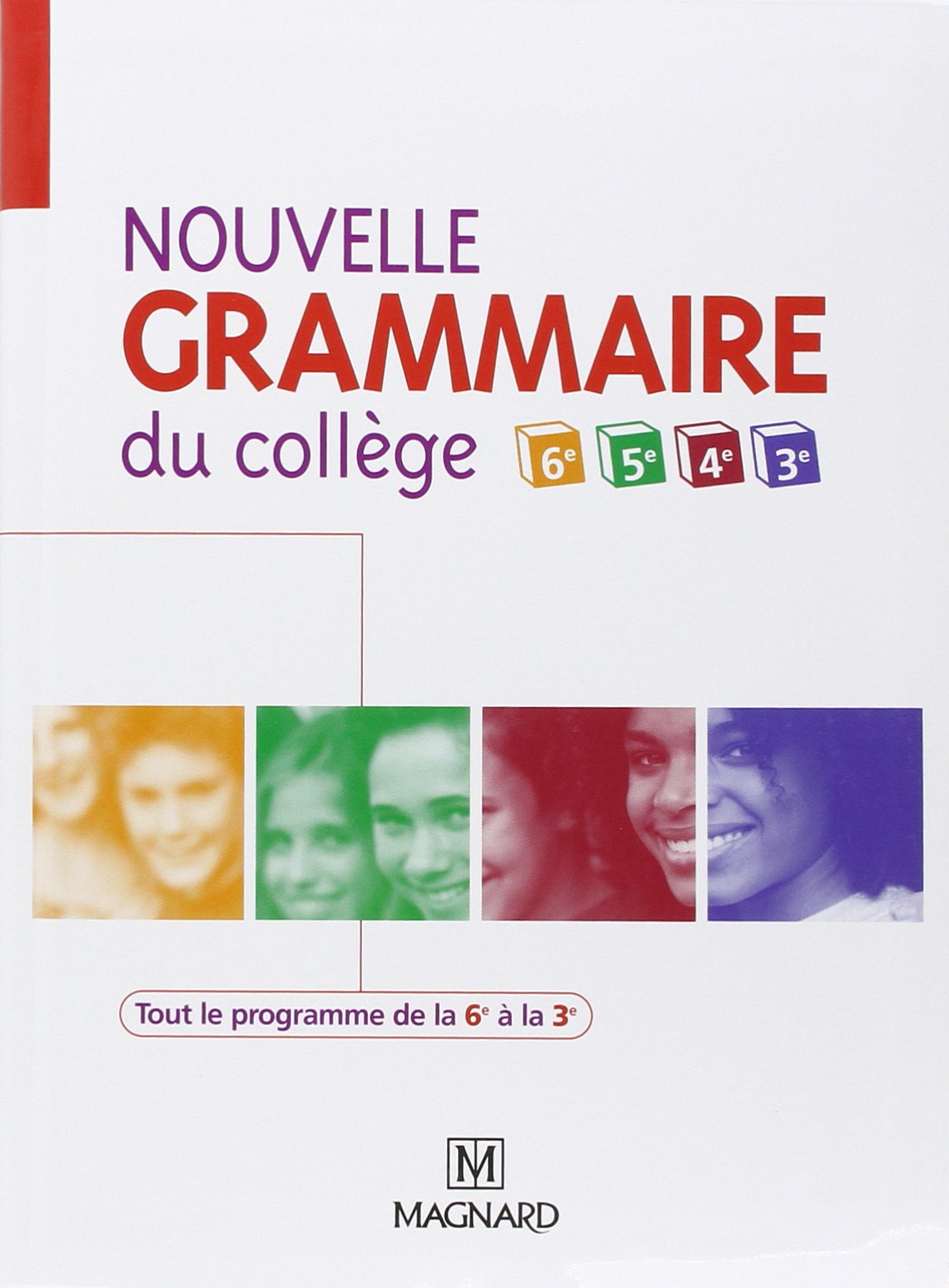 Nouvelle grammaire du collège V2 6e 3e (Langue française collège)
